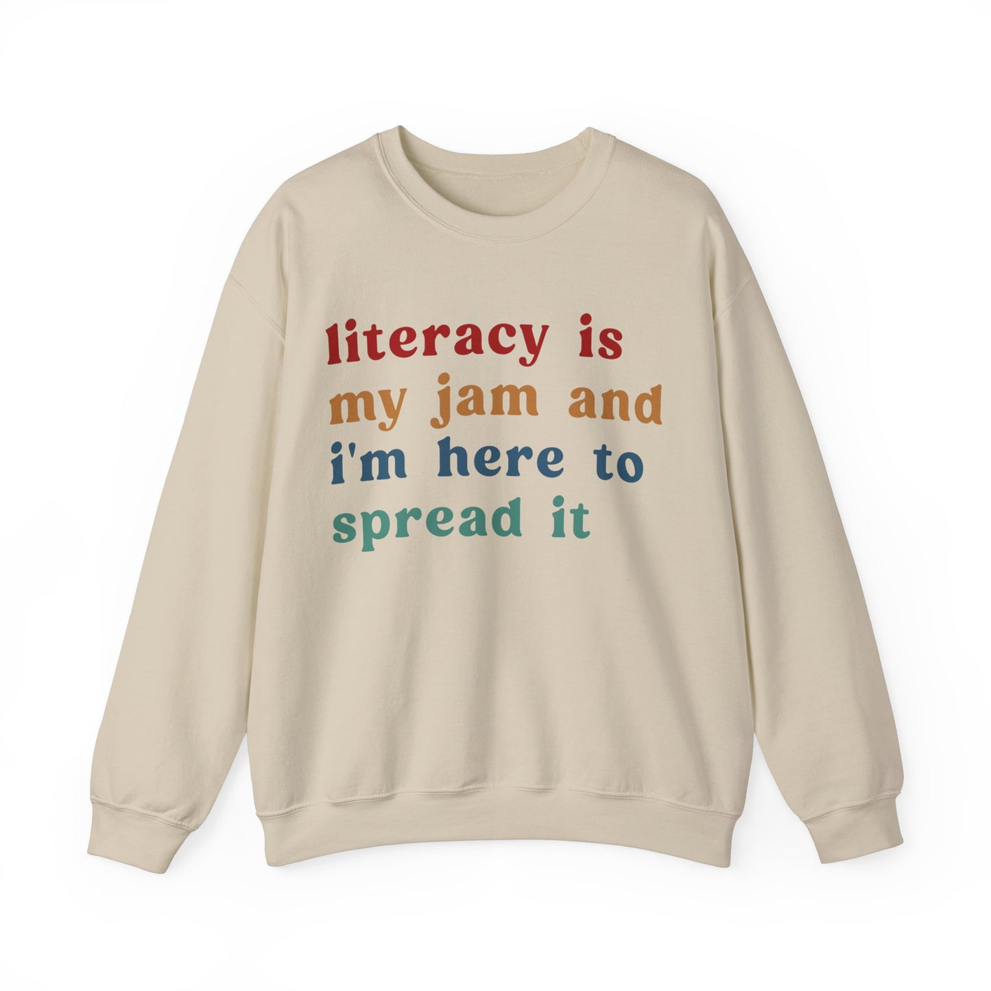 Literacy Is My Jam And I'm Here To Spread It Sweatshirt, English Teacher Sweatshirt, English Coach, Literacy Teacher Sweatshirt, S1181
