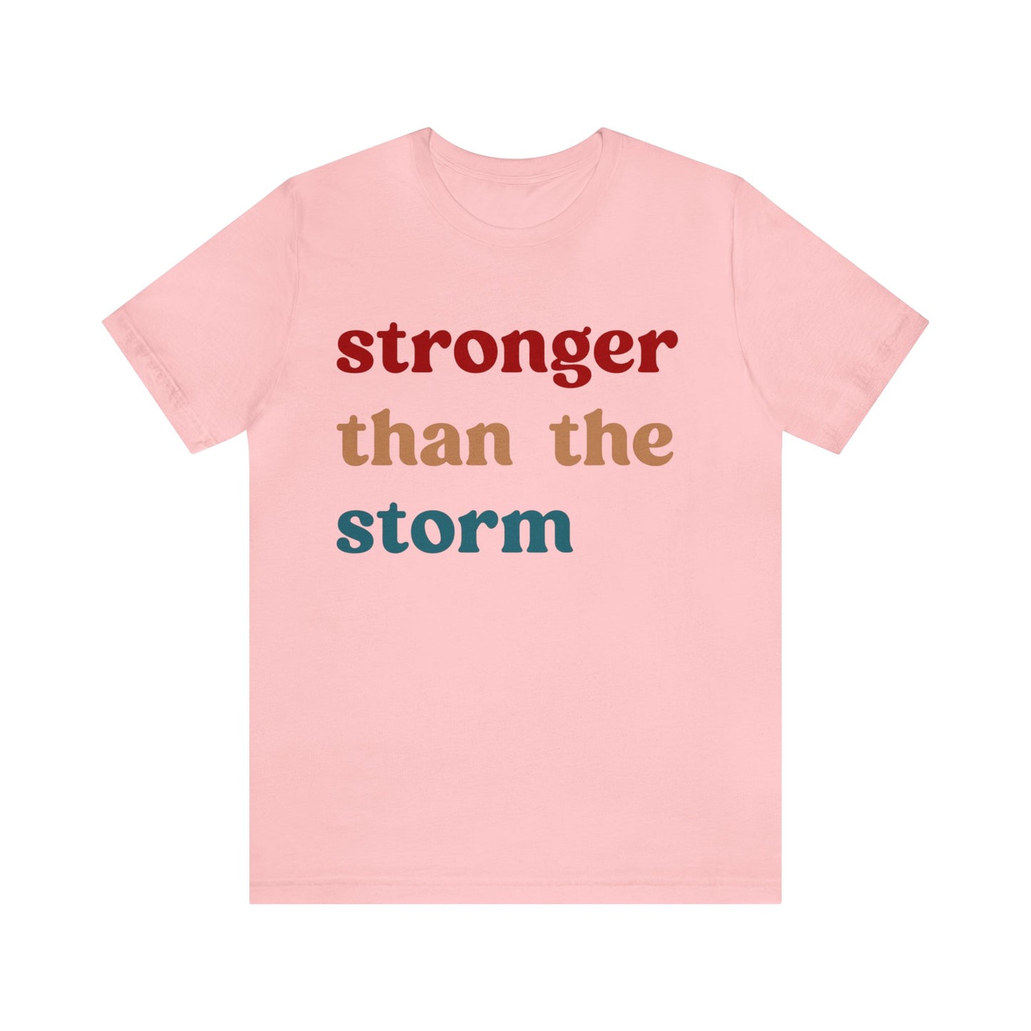 Stronger Than The Storm Shirt, Godly Woman Shirt, Religious Women Shirt, Shirt for Women, Christian Shirt for Mom, Jesus Lover Shirt, T1225