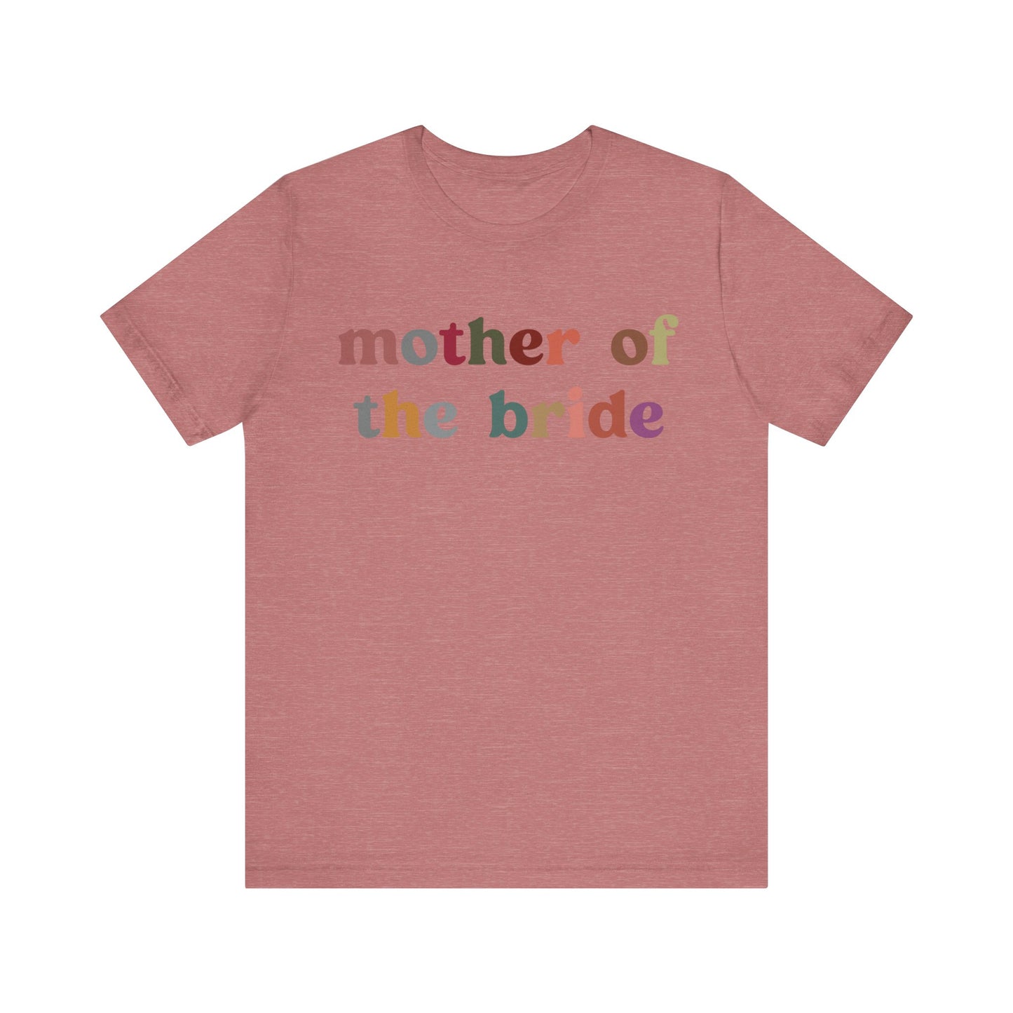 Mother of the Bride Shirt, Cute Wedding Gift from Daughter, Engagement Gift, Retro Wedding Gift for Mom, Bridal Party Shirt for Mom, T1145