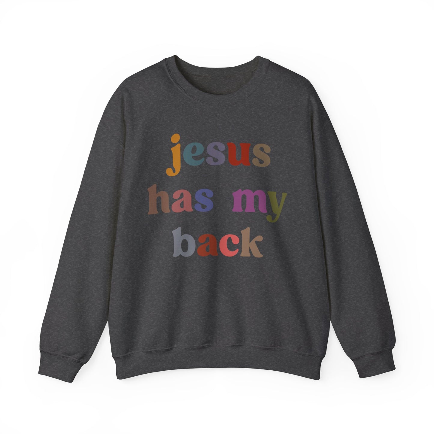 Jesus Has My Back Sweatshirt Religious Women Sweatshirt, Christian Sweatshirt for Mom, Jesus Lover Sweatshirt, Godly Woman Sweatshirt, S1231