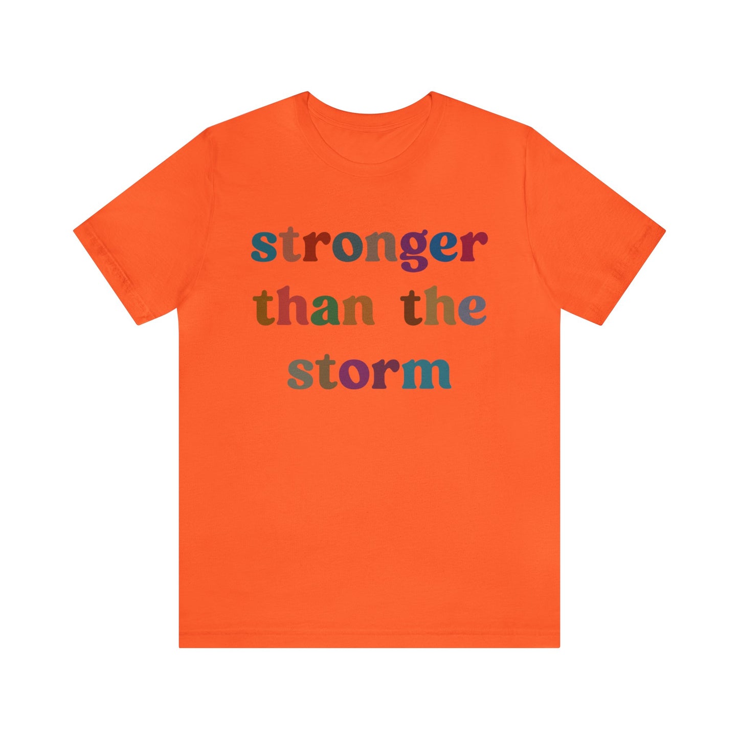 Stronger Than The Storm Shirt, Godly Woman Shirt, Religious Women Shirt, Shirt for Women, Christian Shirt for Mom, Jesus Lover Shirt, T1226