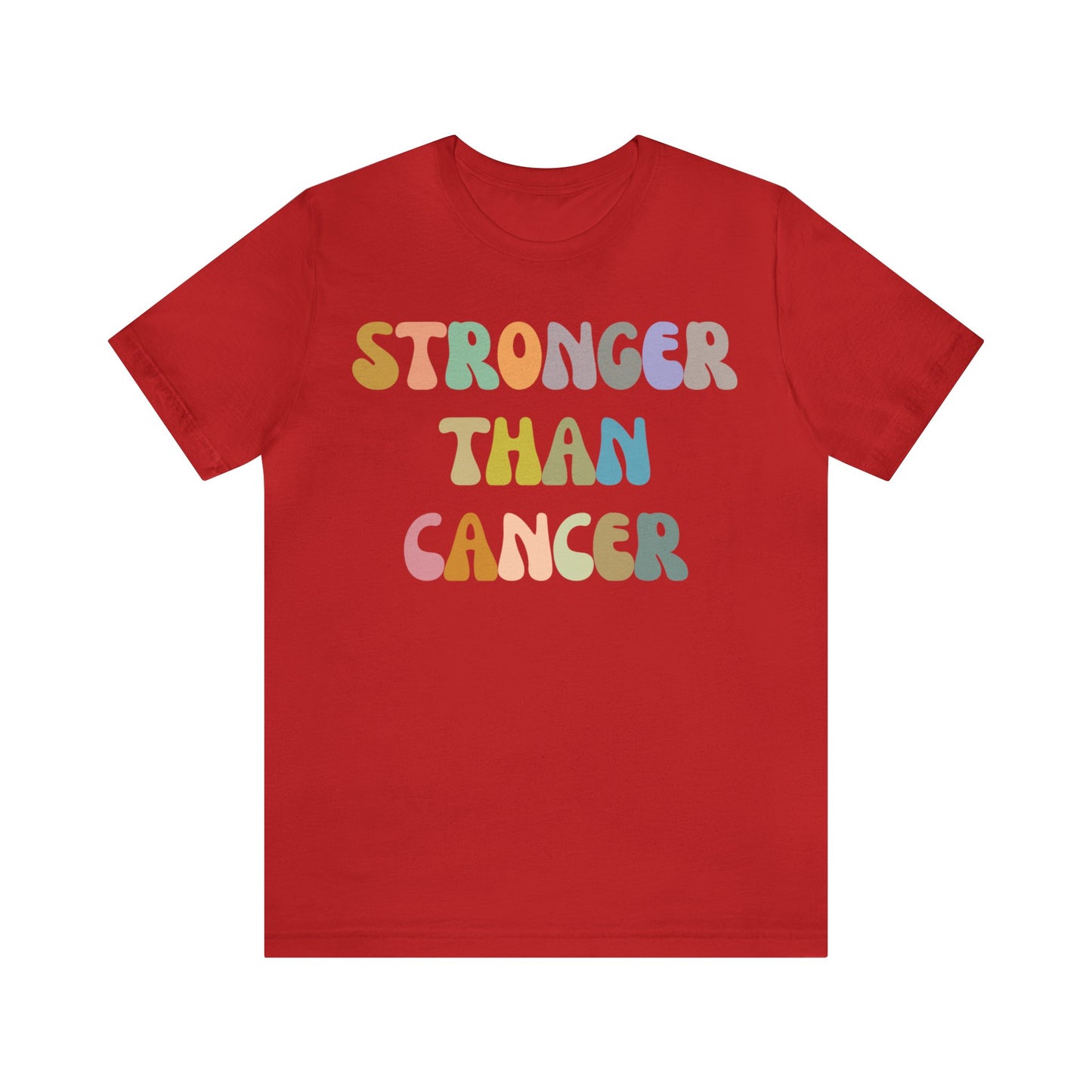 Stronger Than Cancer Shirt, Cancer Warrior Shirt, Cancer Survivor Shirt, Breast Cancer Awareness Shirt, Beat the Cancer Shirt, T1458