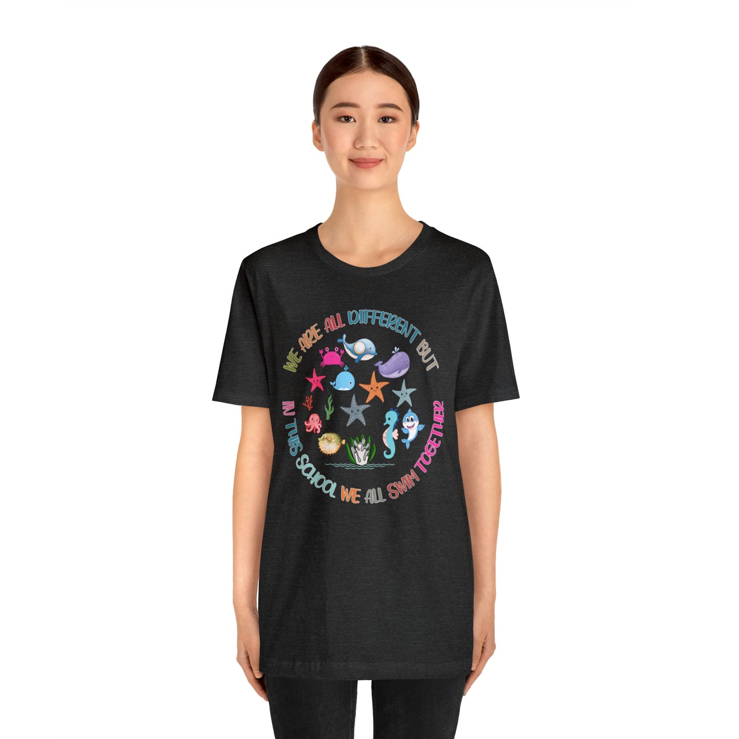 We Are Different But In This School We All Swim Together Shirt, Preschool Teacher Shirt, Daycare Provider Shirt, Motherhood Shirt, T381