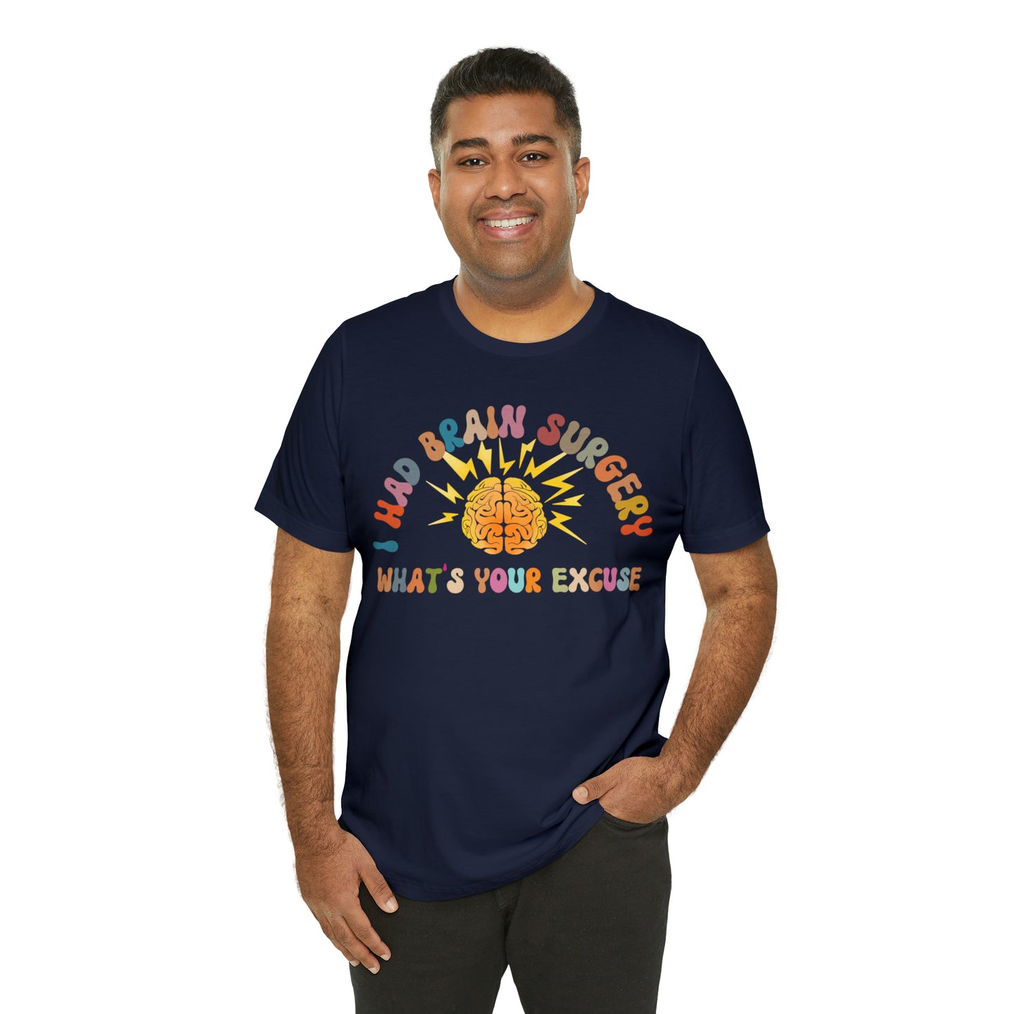 Brain Surgery Shirt, I Had Brain Surgery What's your Excuse, Cancer Awareness Shirt, Brain Cancer Support, T448