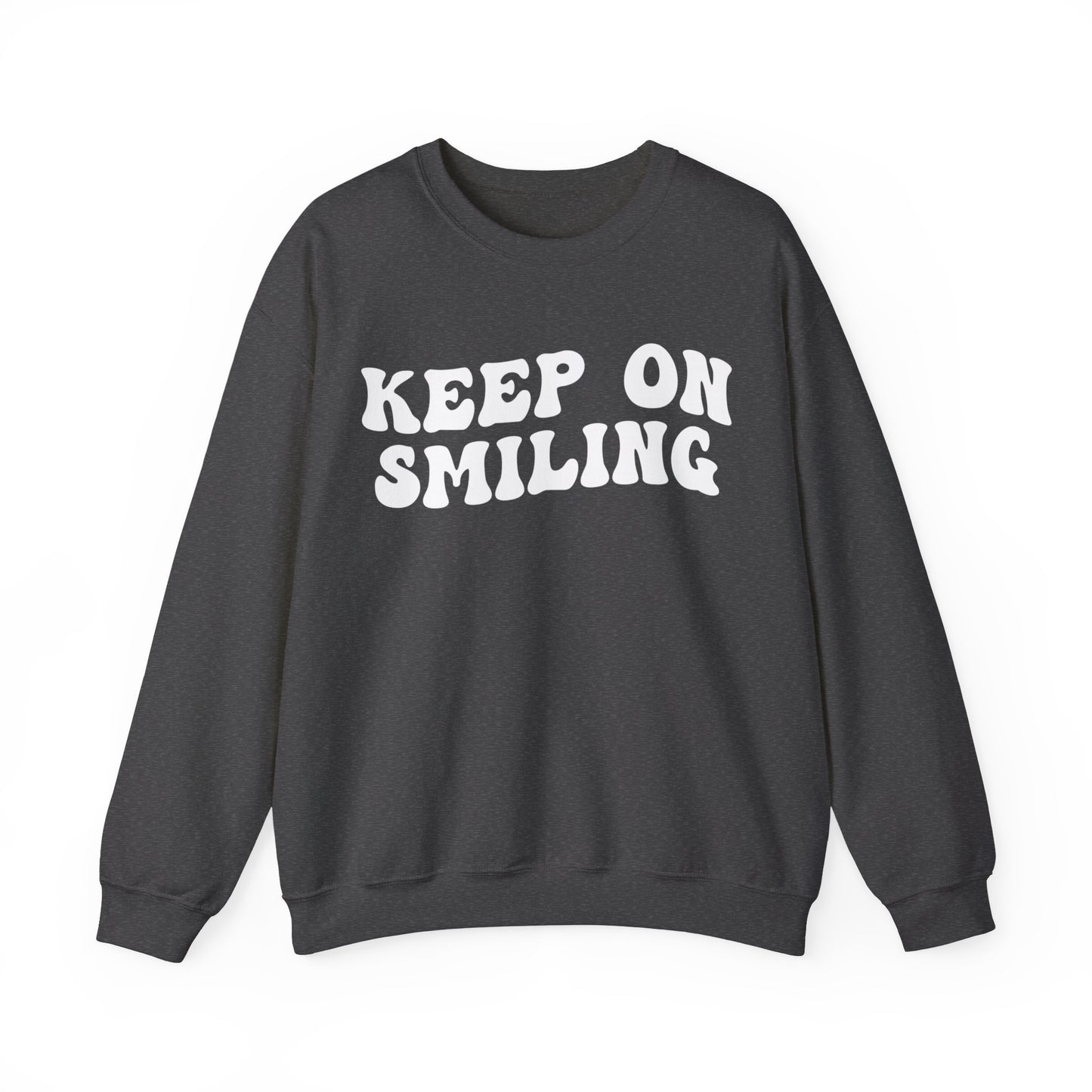 Keep On Smiling Sweatshirt, Encouragement Sweatshirt, Christian Mom Sweatshirt, Positivity Sweatshirt, Be Kind Sweatshirt, S1293