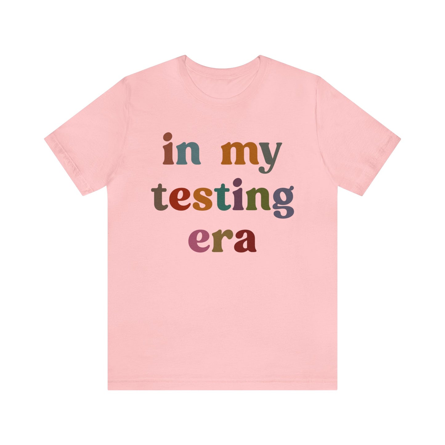 In My Testing Era Shirt, Exam Day Shirt, Funny Teacher Shirt, Teacher Appreciation Gift, Gift for Best Teachers, Teacher shirt, T1304