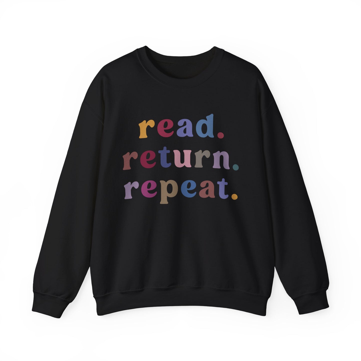 Read Return Repeat Sweatshirt for Bibliophile, Book Lovers Club Sweatshirt, Book Nerd Sweatshirt, Bookworm Gift, Librarian Sweatshirt, S1189