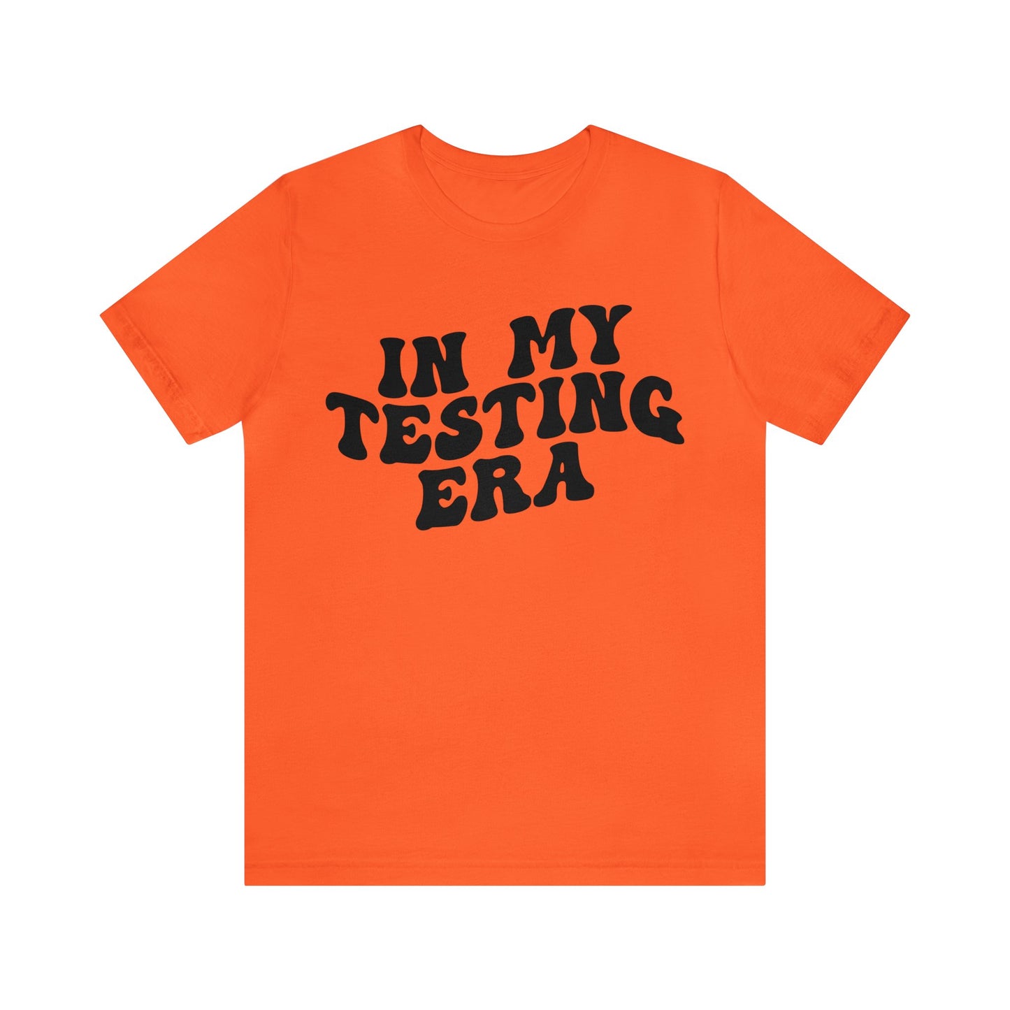 In My Testing Era Shirt, Exam Day Shirt, Funny Teacher Shirt, Teacher Appreciation Gift, Gift for Best Teachers, Teacher shirt, T1303
