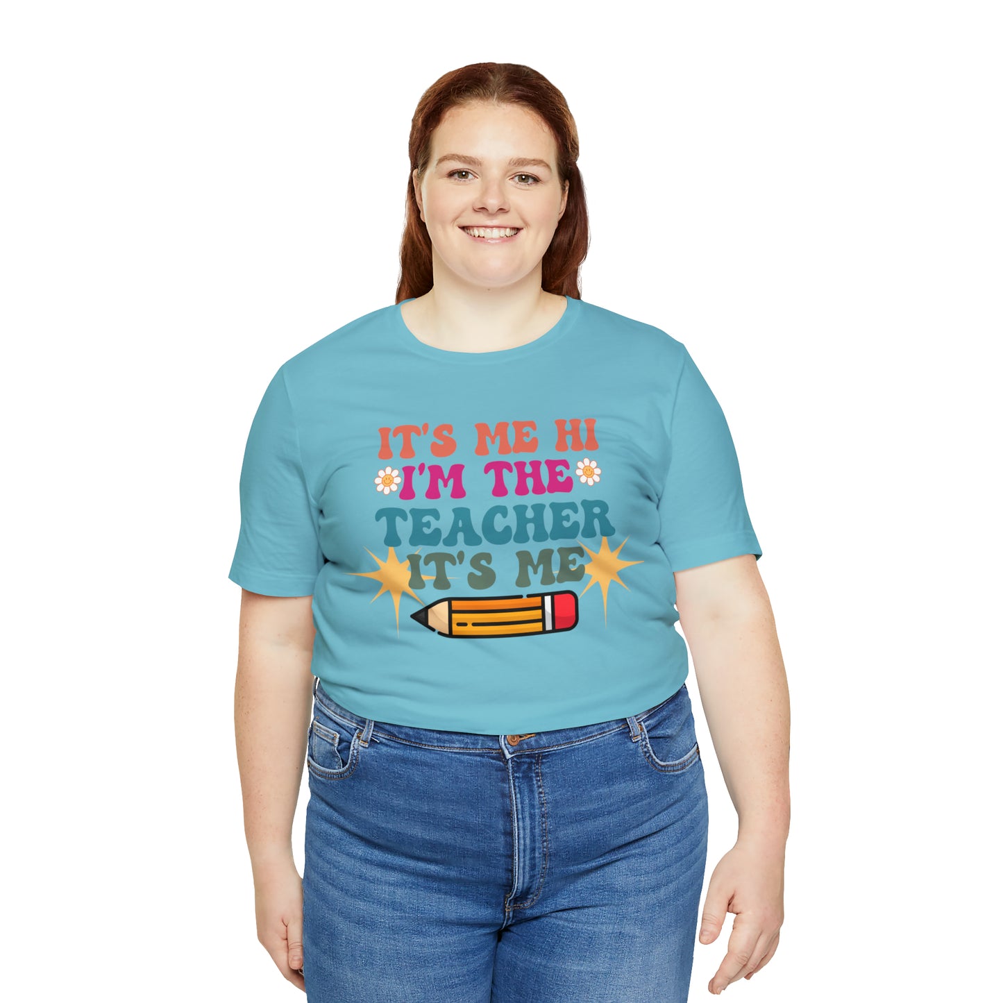 Its Me Hi Im the Teacher Its Me T-Shirt, Funny Trending Teacher Shirt, Teacher Gift Shirts For Teachers Funny Sayings Shirt, T540