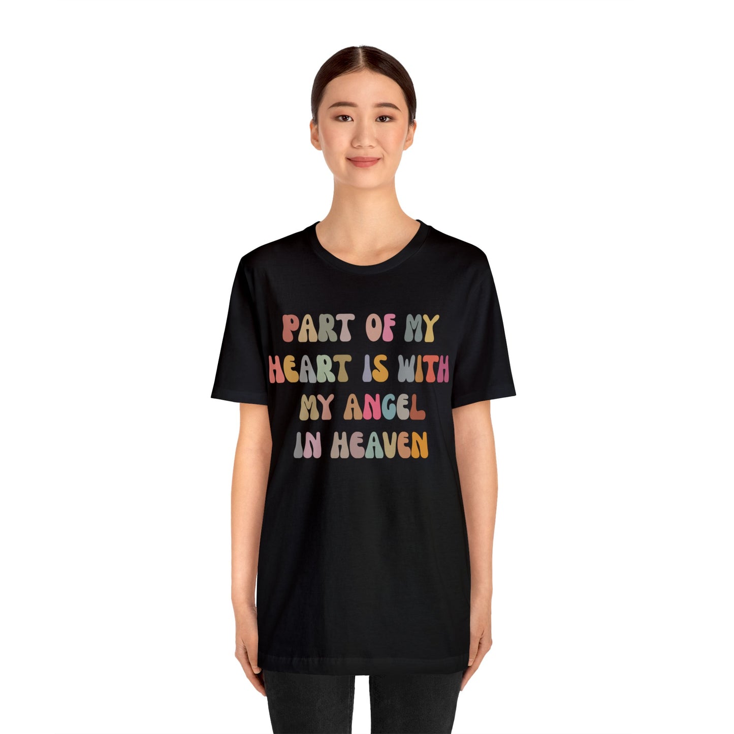 Part Of My Heart Is With My Angel In Heaven Shirt,Inspirational Shirt, Mom Shirt, Happy Life, Positive Shirt, Motivational Shirt, T1297