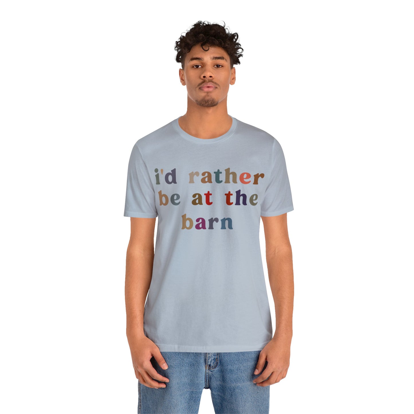 I’d Rather Be On My Barn Shirt, Country Mom Shirt, Farm Life Shirt, Farm Worker Shirt, Shirt for Mom, Horse Lover Shirt, T1201