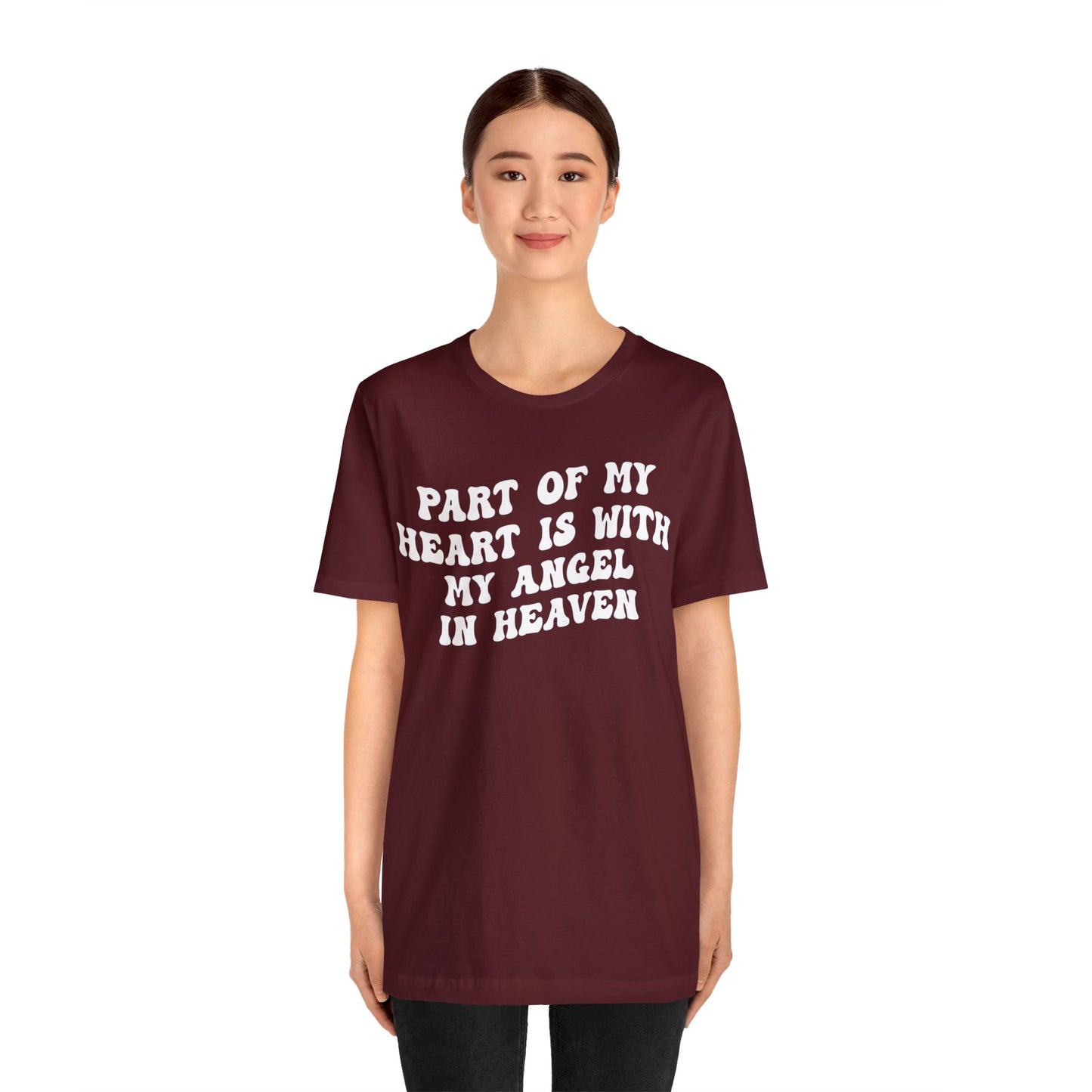 Part Of My Heart Is With My Angel In Heaven Shirt, Inspirational Shirt, Mom Shirt, Happy Life, Positive Shirt, Motivational Shirt, T1299