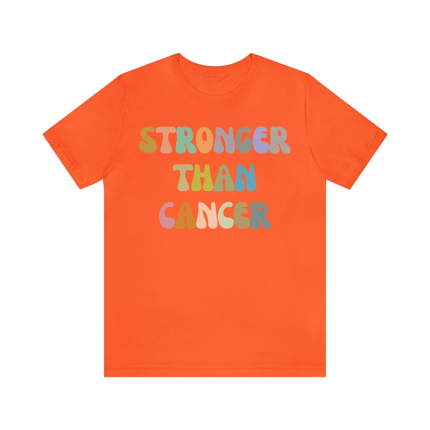 Stronger Than Cancer Shirt, Cancer Warrior Shirt, Cancer Survivor Shirt, Breast Cancer Awareness Shirt, Beat the Cancer Shirt, T1458