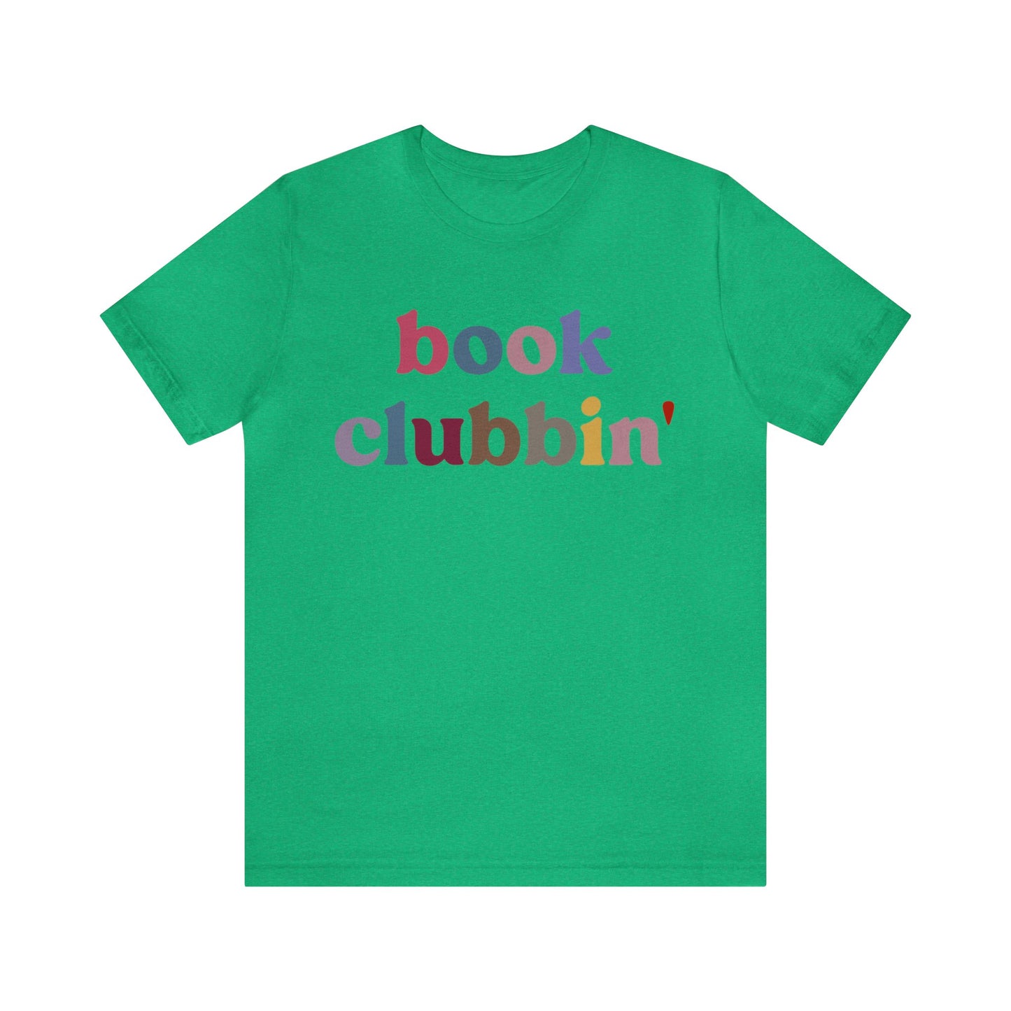 Book Clubbin' Shirt, Librarian Shirt for Bibliophile, Shirt for Teacher, Book Lovers Club Shirt, Book Nerd Shirt, Bookworm Gift, T1172