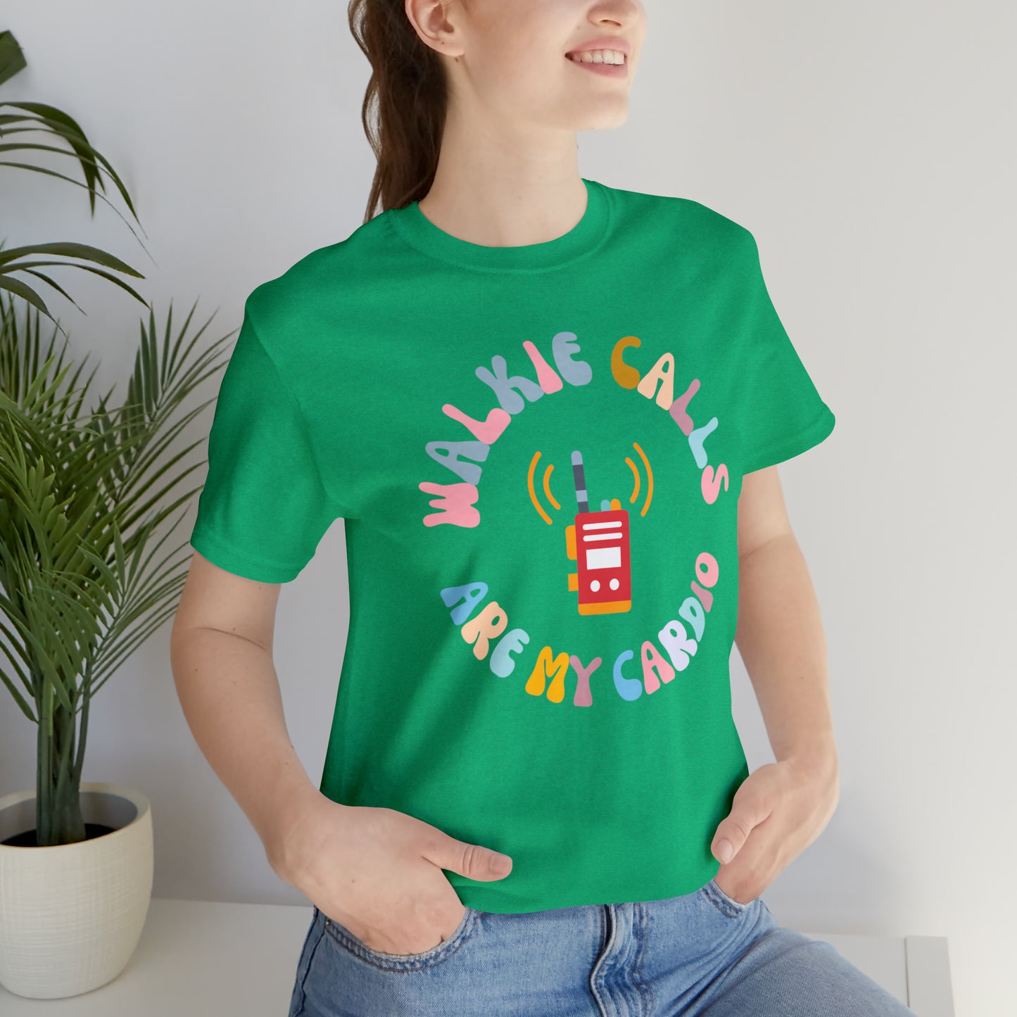 Special Education Teacher Shirt, School Psychologist Shirt, Walkie Calls Are My Cardio Shirt, T242