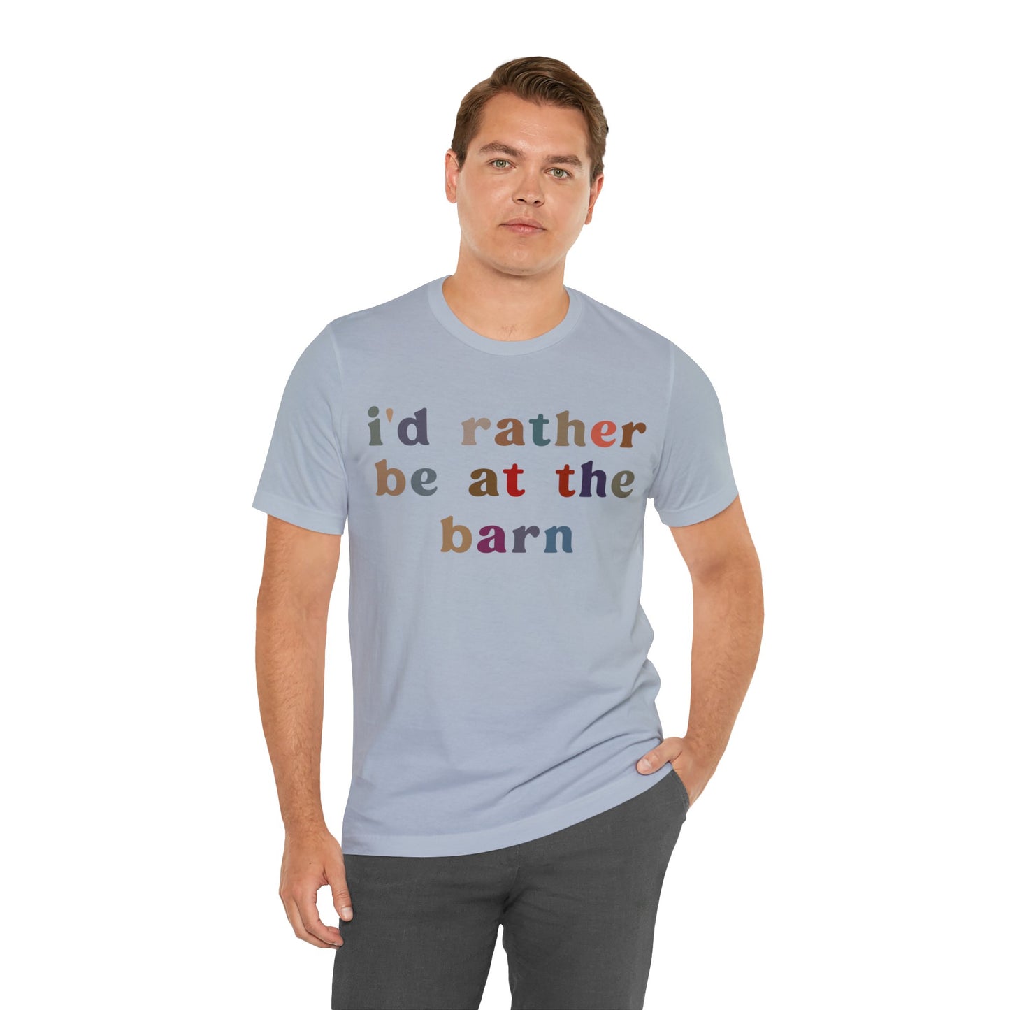I’d Rather Be On My Barn Shirt, Country Mom Shirt, Farm Life Shirt, Farm Worker Shirt, Shirt for Mom, Horse Lover Shirt, T1201
