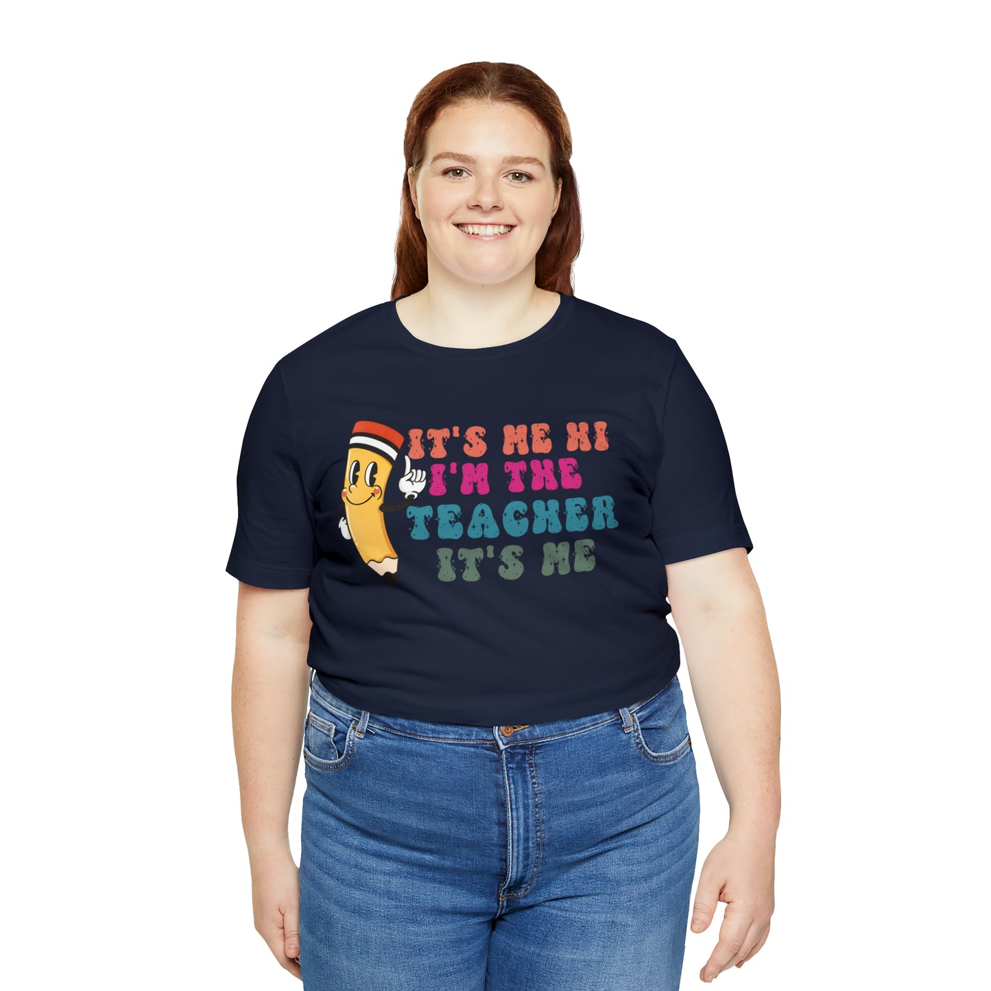 Its Me Hi Im the Teacher Its Me T-Shirt, Funny Trending Teacher Shirt, Teacher Gift Shirts For Teachers Funny Sayings Shirt, T539