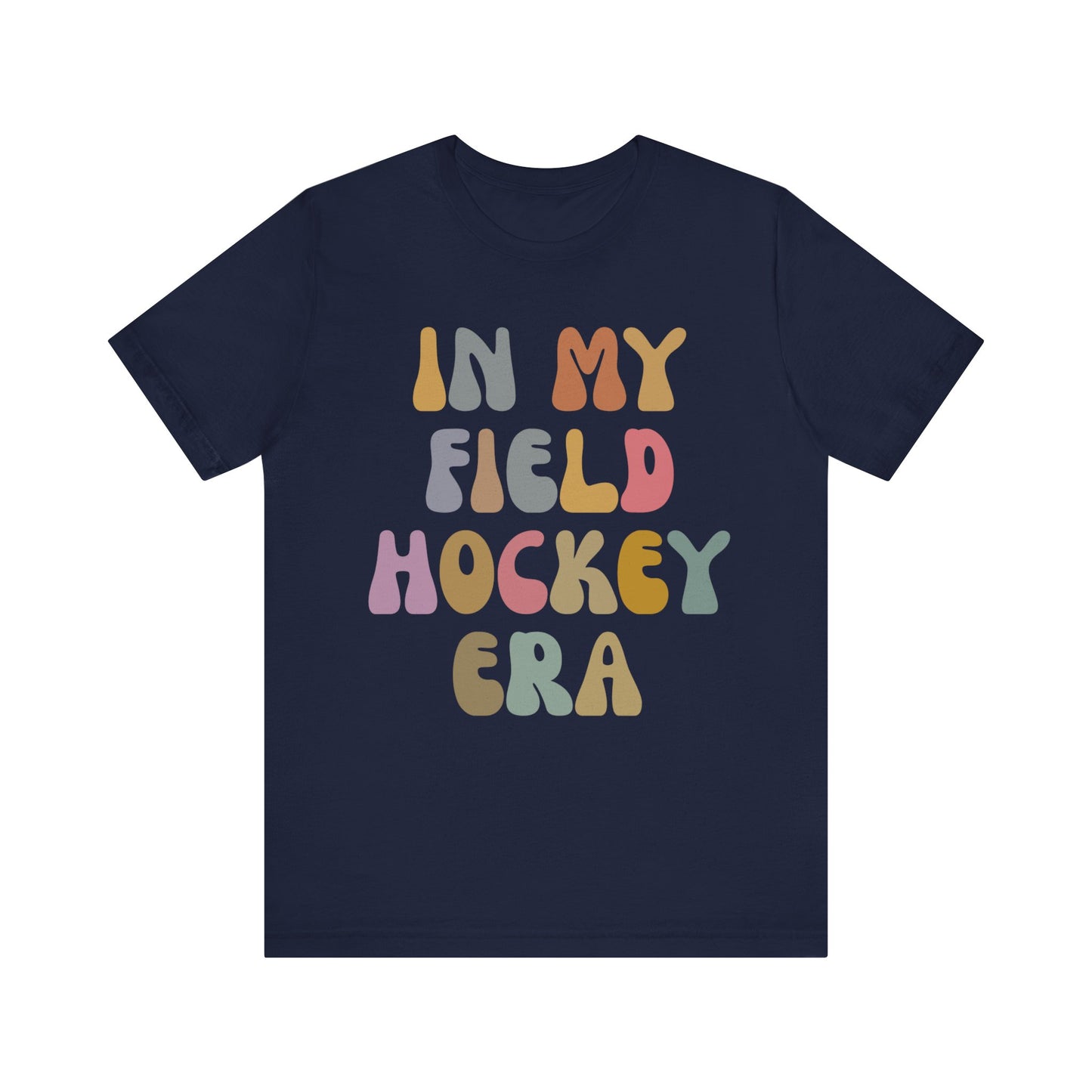 In My Field Hockey Era Shirt, Field Hockey Shirt, Retro Sport Shirt, Sports Mom, Shirt for Women, College Field Hockey Shirt, T1148