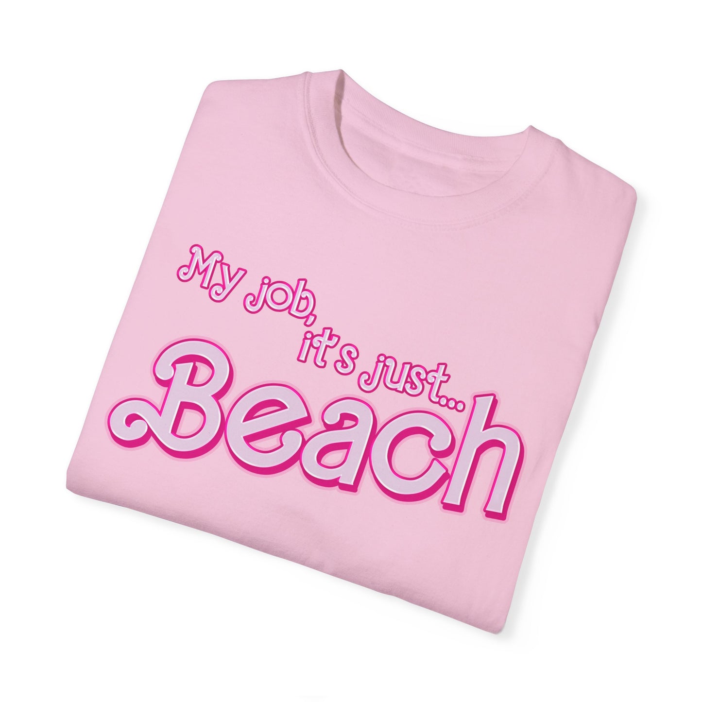 My Job Is Beach Shirt Tee , Beach Shirt Actually, My Job It Is Just Beach Shirt, Hot Pink Lady Shirt, Funny Gift For Beach Tee, CC805