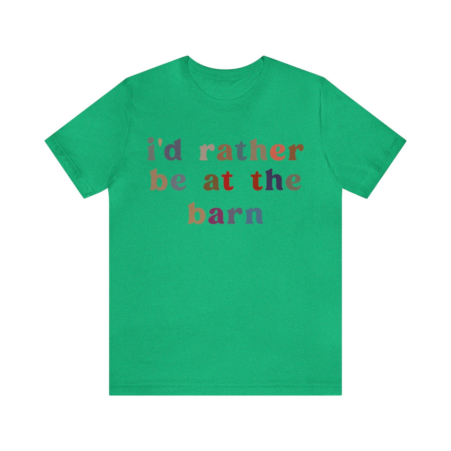 I’d Rather Be On My Barn Shirt, Country Mom Shirt, Farm Life Shirt, Farm Worker Shirt, Shirt for Mom, Horse Lover Shirt, T1201
