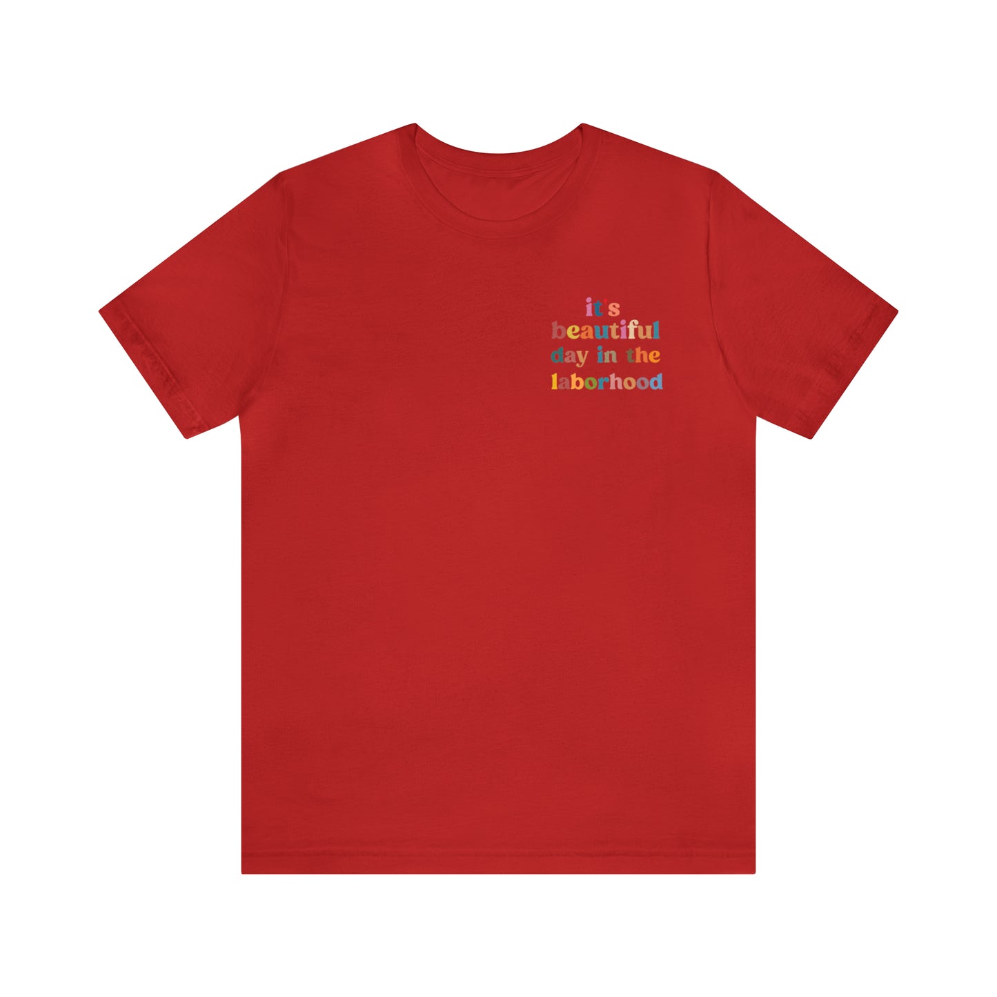 It's A Beautiful Day in the Laborhood Shirt, Labor And Delivery Nurse Tshirt, L and D Nursing, Obygyn Gift For Nurse, T749