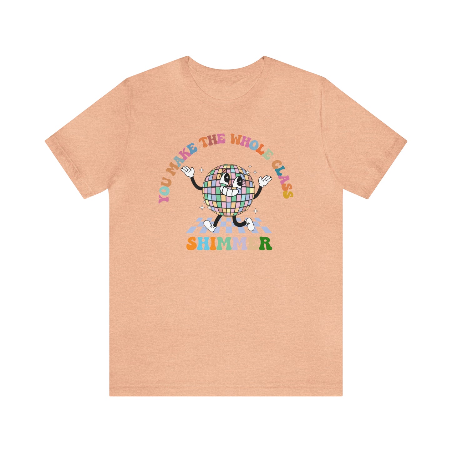 You Make The Whole Class Shimmer Shirt, Best Teacher Shirt, Teacher Appreciation, Cool Teacher Shirt, Cool Teachers Club, T622