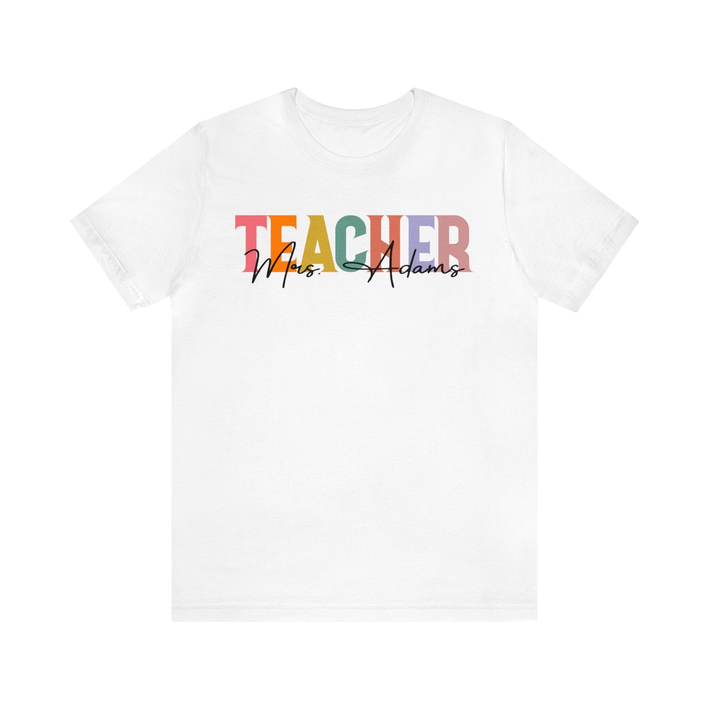 Personalized Teacher Name Shirt, Best Teacher Shirt, Teacher Appreciation Shirt, Teacher's Day Gift, Custom Teacher Shirt, T1493