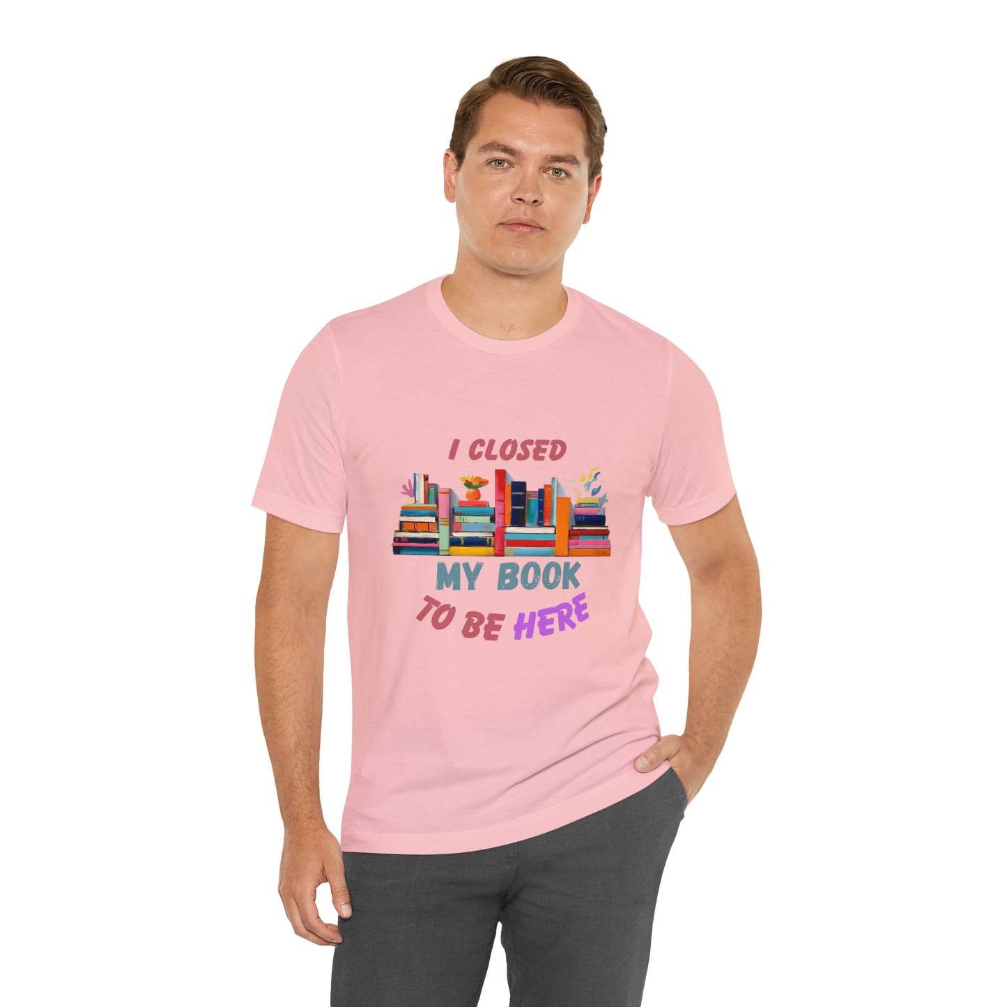 I closed my book to be here shirt, books and coffee shirt, T156