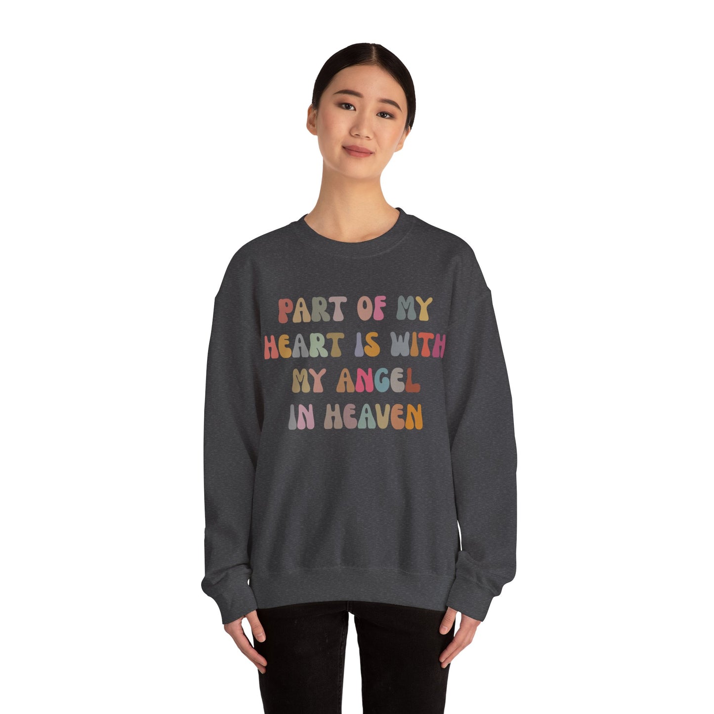 Part Of My Heart Is With My Angel In Heaven Sweatshirt, Inspirational Sweatshirt, Positive Sweatshirt, Motivational Sweatshirt, S1297