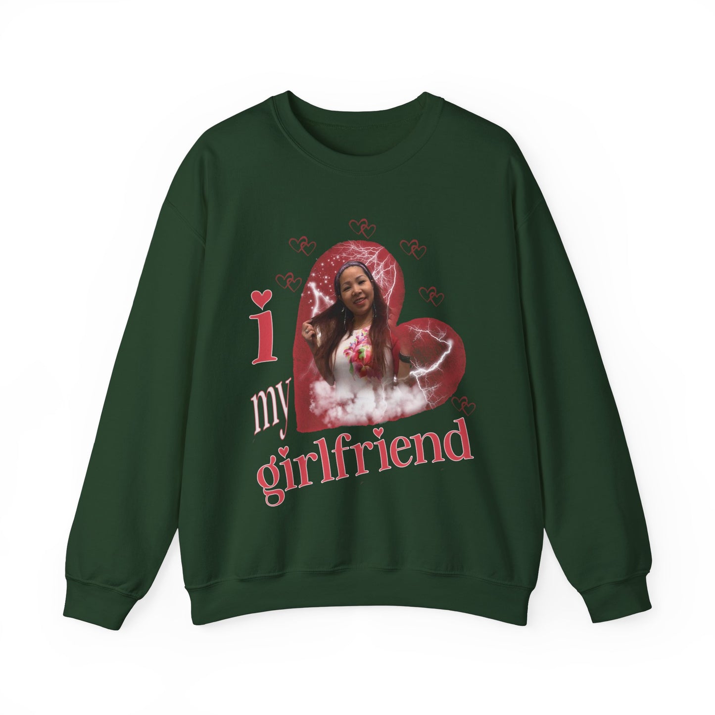 I Love My Girlfriend Sweatshirt Custom Picture, I Love My Girlfriend Custom Photo Sweatshirt, I Love My Girlfriend Sweatshirt Custom, SW1342