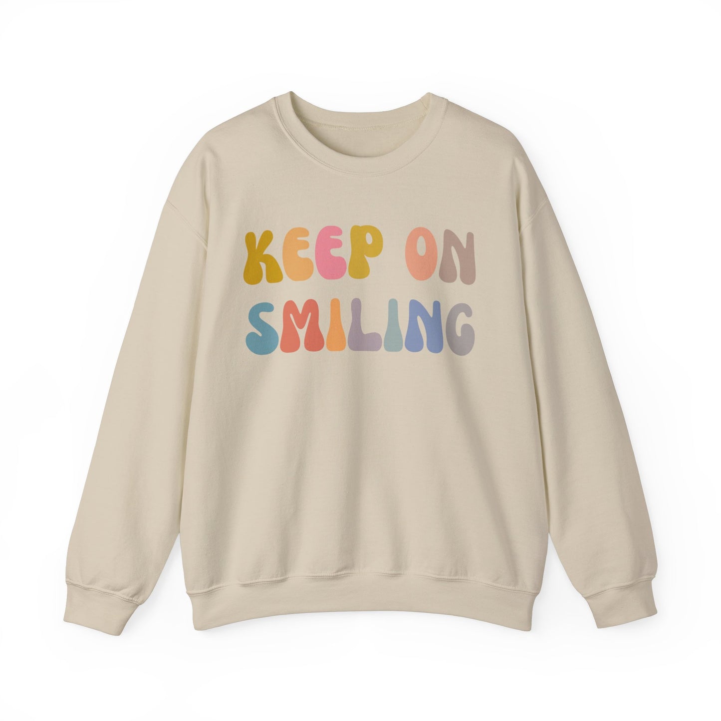 Keep On Smiling Sweatshirt, Encouragement Sweatshirt, Christian Mom Sweatshirt, Positivity Sweatshirt, Be Kind Sweatshirt, S1290