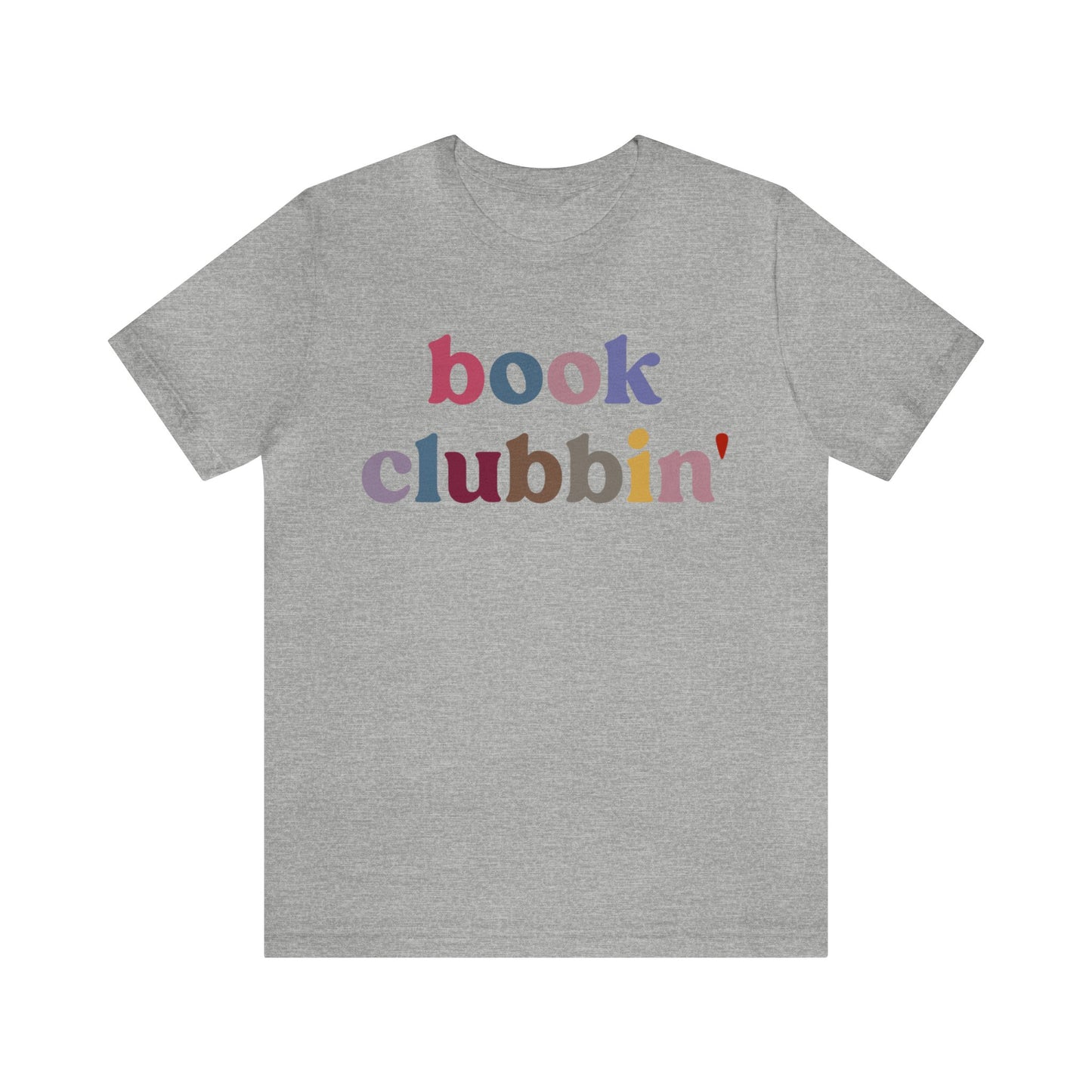 Book Clubbin' Shirt, Librarian Shirt for Bibliophile, Shirt for Teacher, Book Lovers Club Shirt, Book Nerd Shirt, Bookworm Gift, T1172
