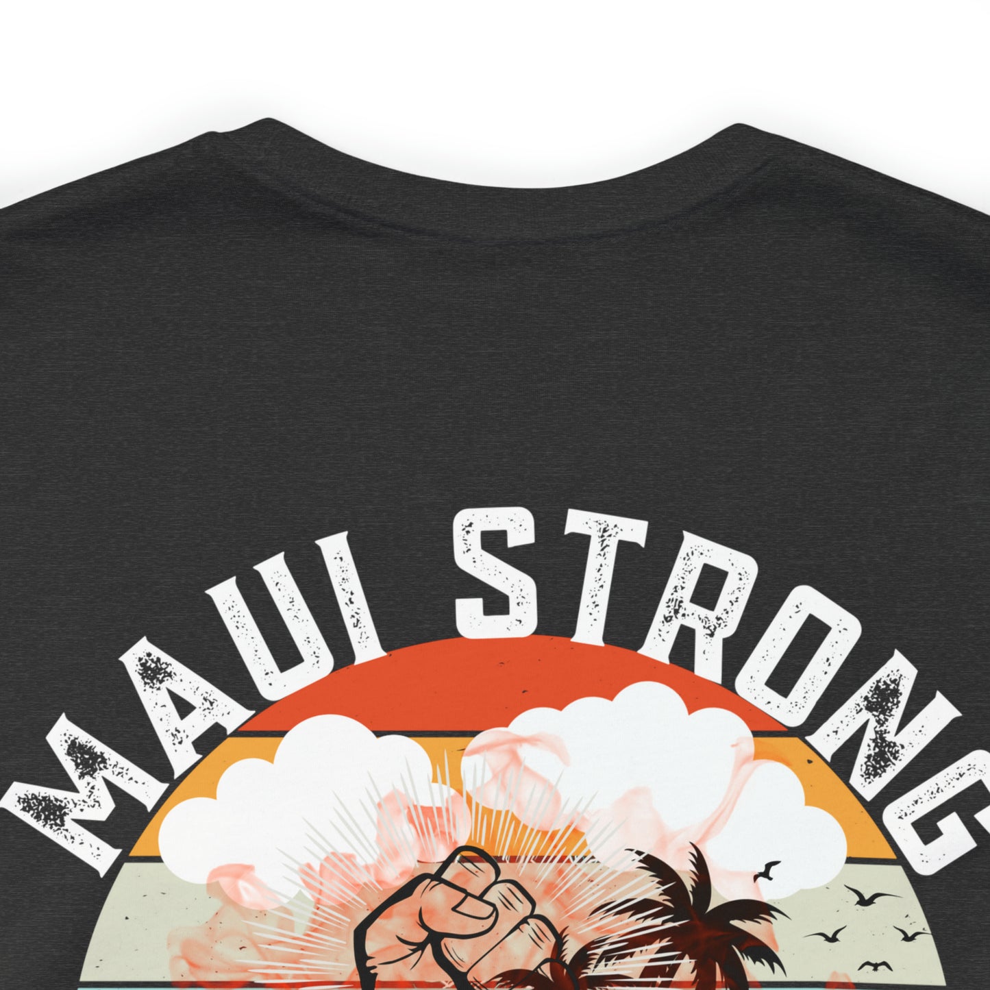 Maui Strong Shirt, All Profits will be Donated, Support for Hawaii Fire Victims, Maui Wildfire Relief, Hawaii Fires, Lahaina Fires, T615