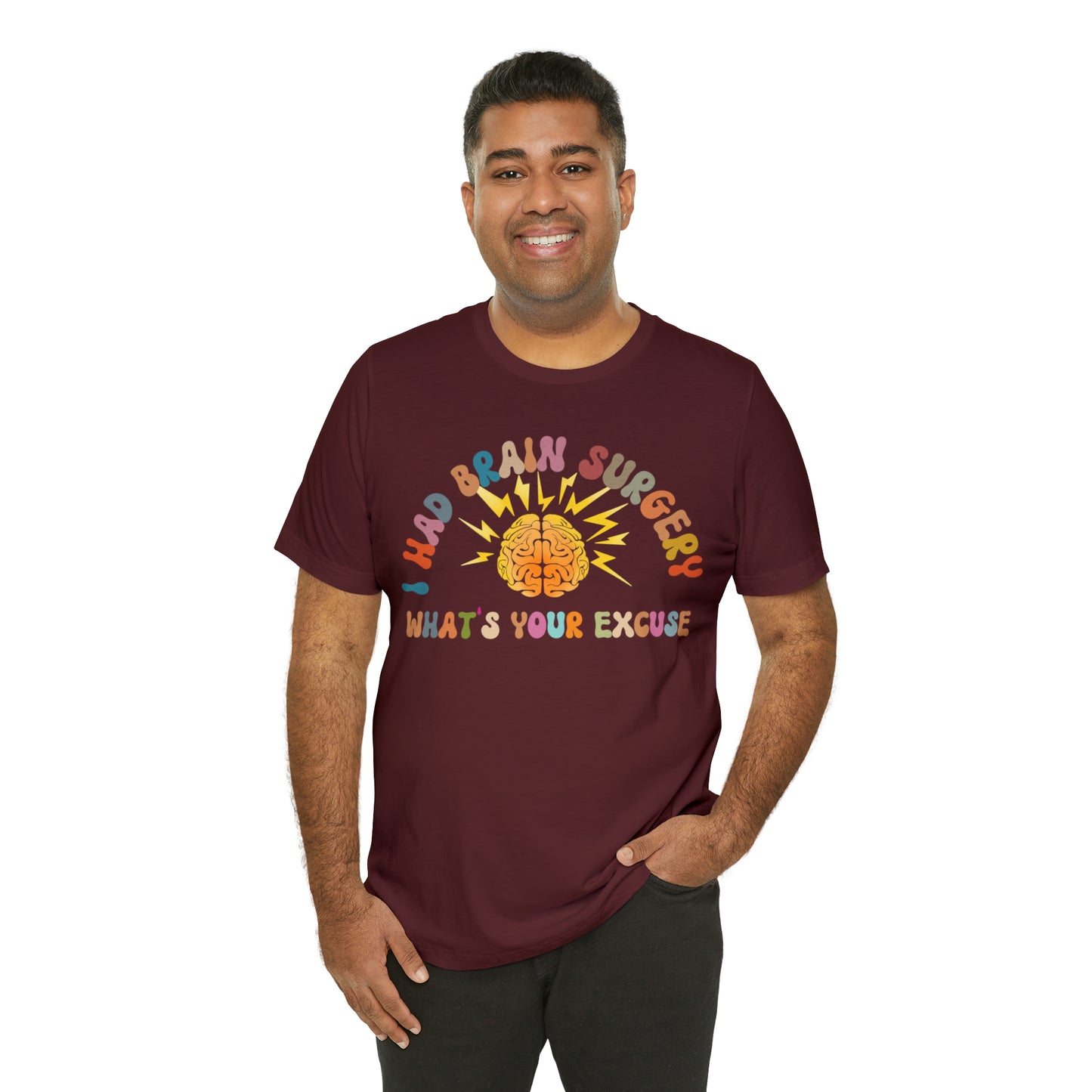Brain Surgery Shirt, I Had Brain Surgery What's your Excuse, Cancer Awareness Shirt, Brain Cancer Support, T448