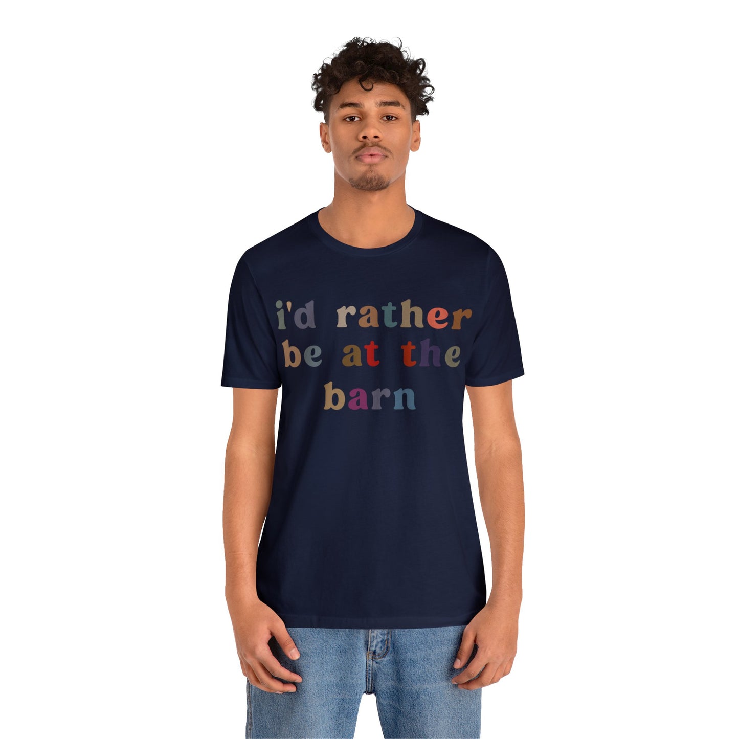 I’d Rather Be On My Barn Shirt, Country Mom Shirt, Farm Life Shirt, Farm Worker Shirt, Shirt for Mom, Horse Lover Shirt, T1201