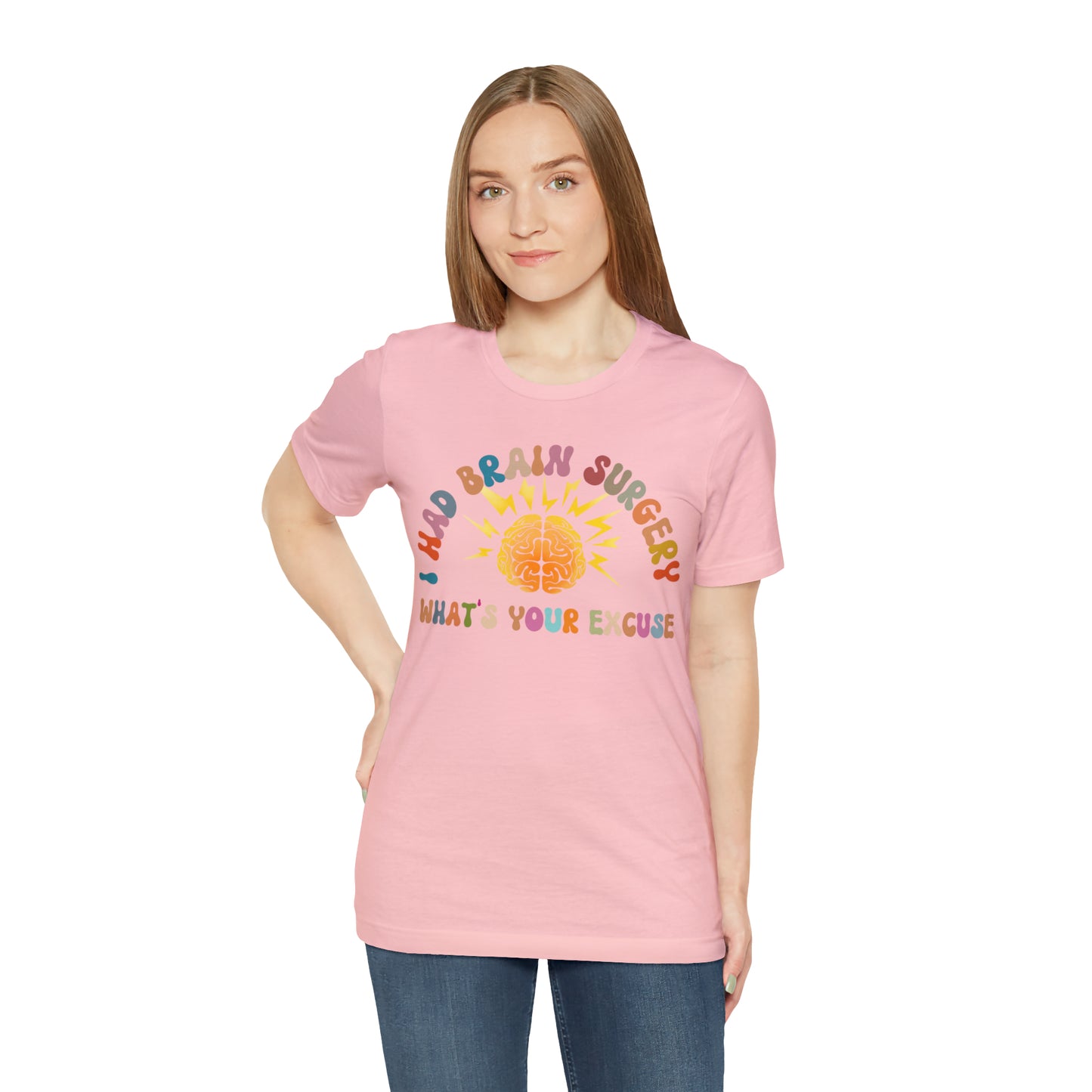 Brain Surgery Shirt, I Had Brain Surgery What's your Excuse, Cancer Awareness Shirt, Brain Cancer Support, T448