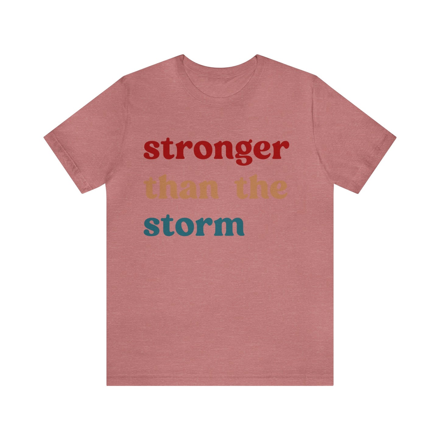 Stronger Than The Storm Shirt, Godly Woman Shirt, Religious Women Shirt, Shirt for Women, Christian Shirt for Mom, Jesus Lover Shirt, T1225