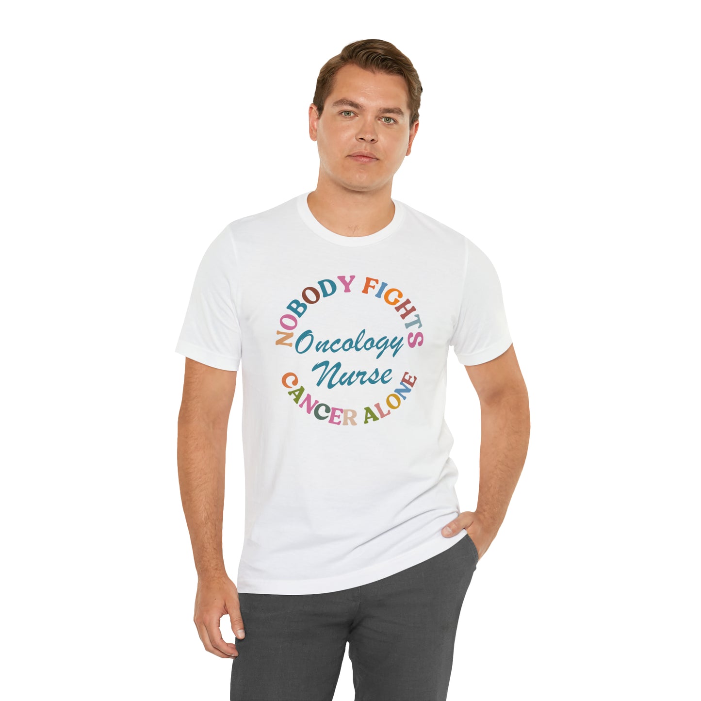 Oncology Nurse Shirt, Nobody Fights Cancer Alone Shirt, Medical Oncology Shirt, Cancer Nurse Shirt, T571