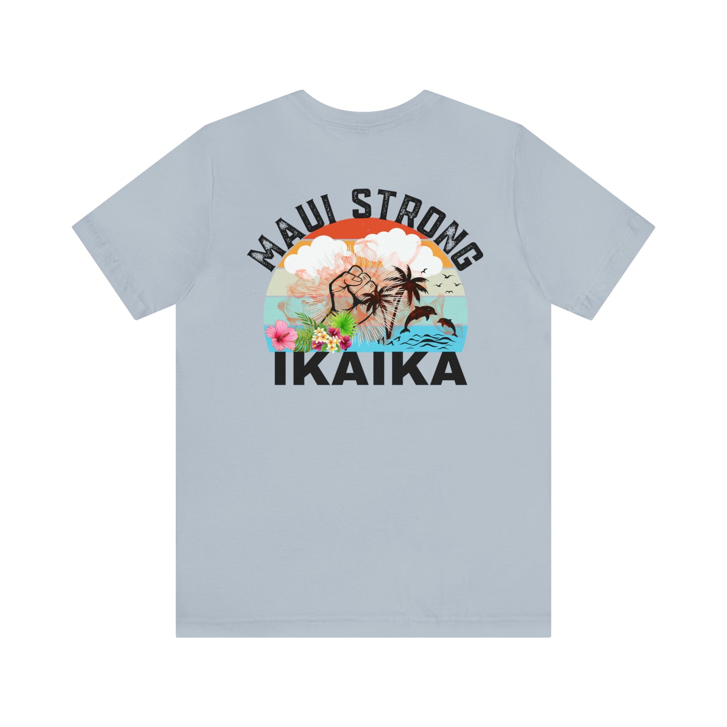 Maui Strong Shirt, All Profits will be Donated, Support for Hawaii Fire Victims, Maui Wildfire Relief, Hawaii Fires, Lahaina Fires, T615
