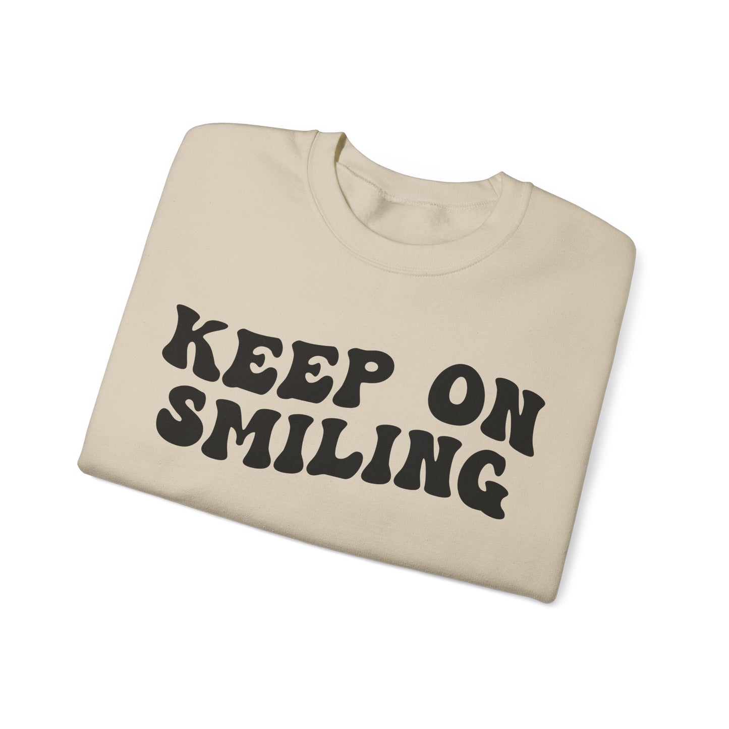 Keep On Smiling Sweatshirt, Encouragement Sweatshirt, Christian Mom Sweatshirt, Positivity Sweatshirt, Be Kind Sweatshirt, S1293