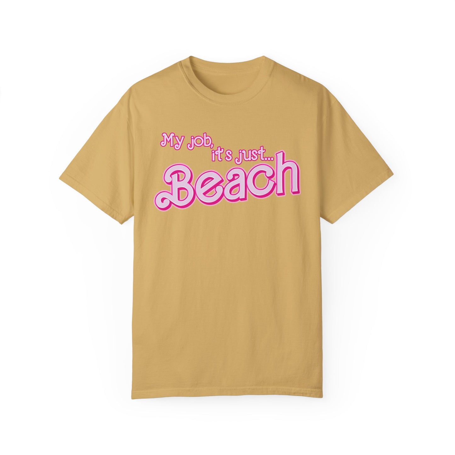 My Job Is Beach Shirt Tee , Beach Shirt Actually, My Job It Is Just Beach Shirt, Hot Pink Lady Shirt, Funny Gift For Beach Tee, CC805