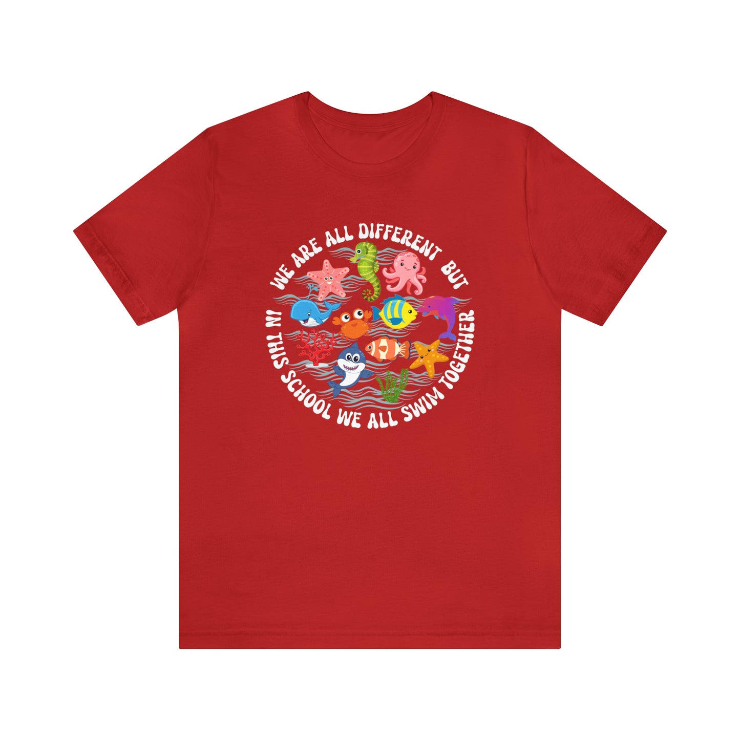 We Are Different But In This School We All Swim Together Shirt, Preschool Teacher Shirt, Daycare Provider Shirt, Motherhood Shirt, T382