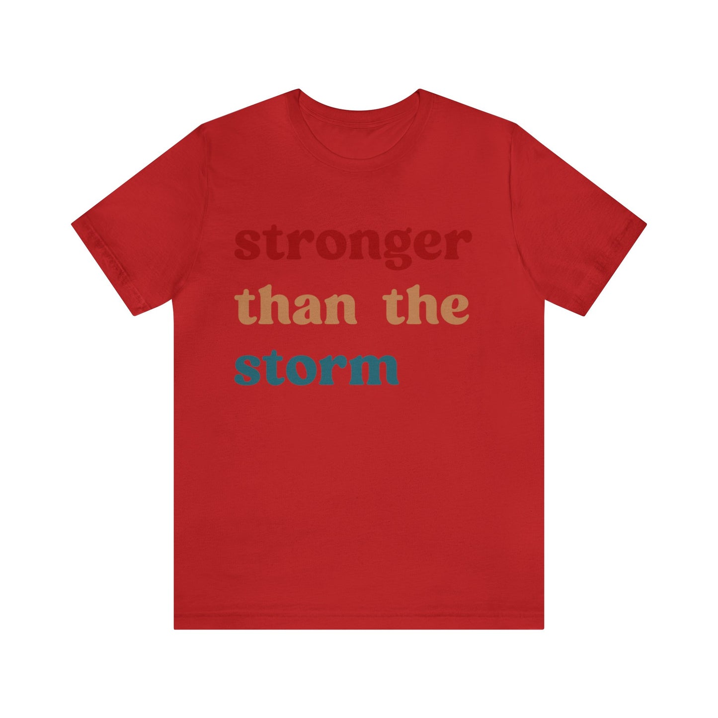 Stronger Than The Storm Shirt, Godly Woman Shirt, Religious Women Shirt, Shirt for Women, Christian Shirt for Mom, Jesus Lover Shirt, T1225