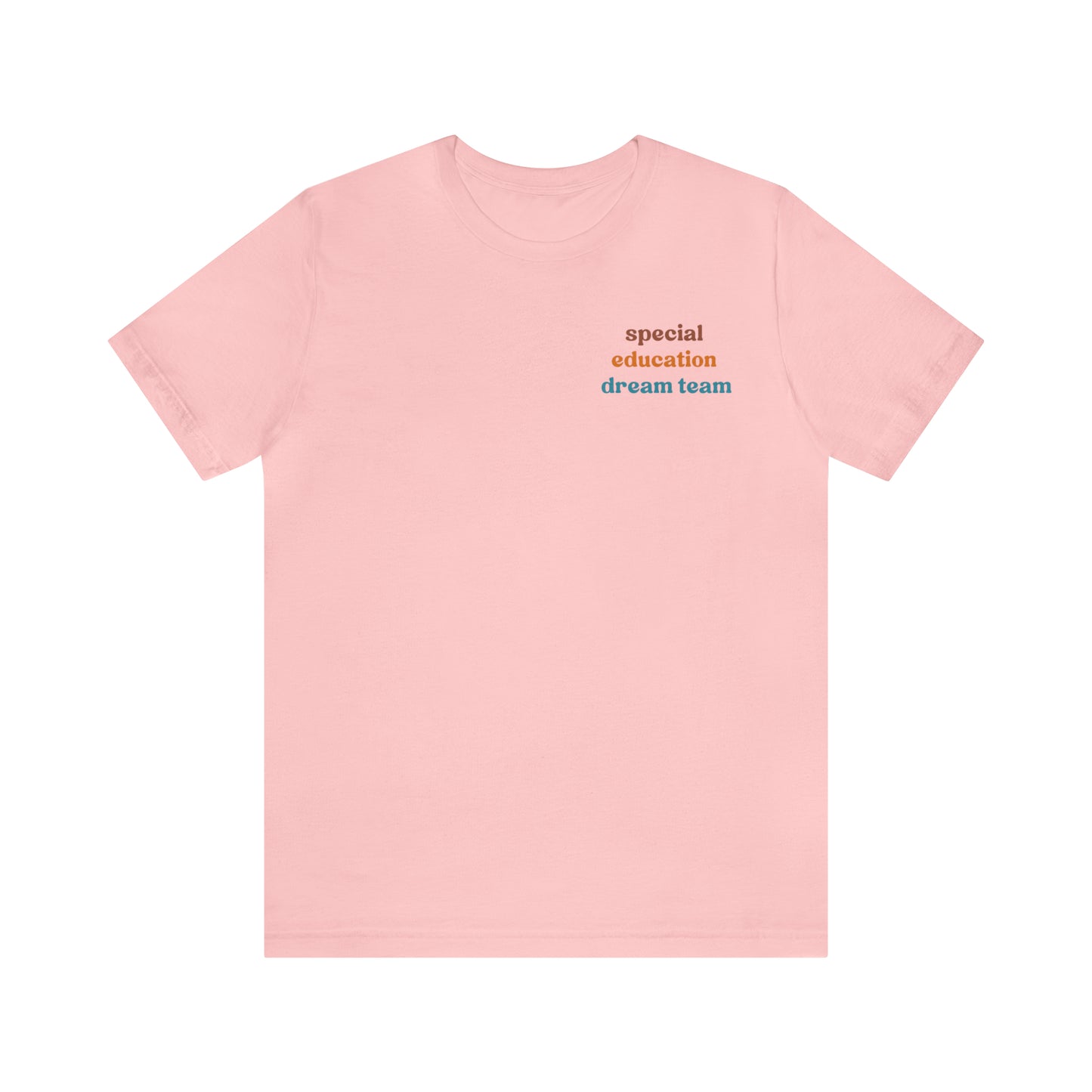 Special Education Dream Team Shirt, Cute SPED Teacher Shirt, Teacher Appreciation Shirt, Best Teacher Shirt, T580