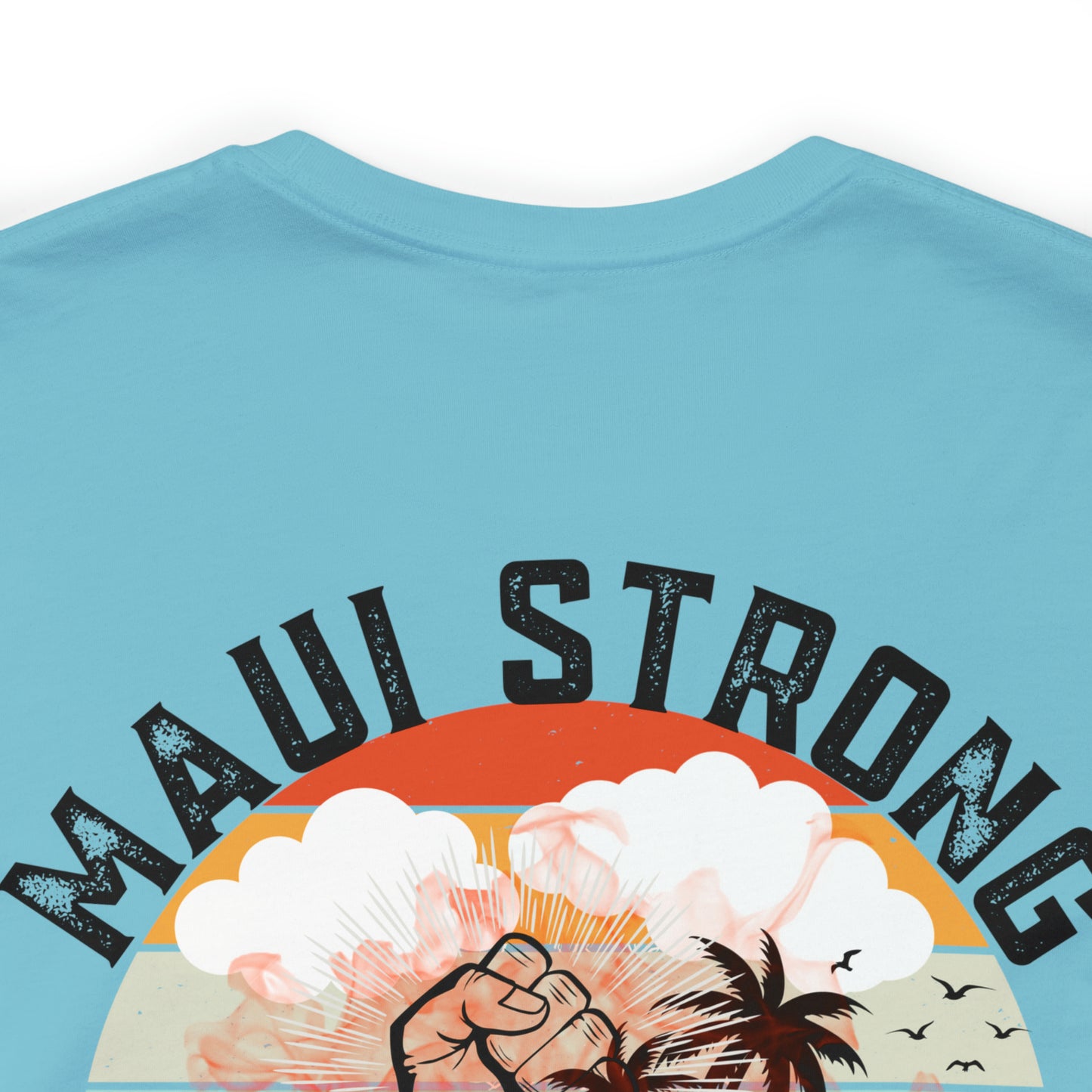 Maui Strong Shirt, All Profits will be Donated, Support for Hawaii Fire Victims, Maui Wildfire Relief, Hawaii Fires, Lahaina Fires, T615