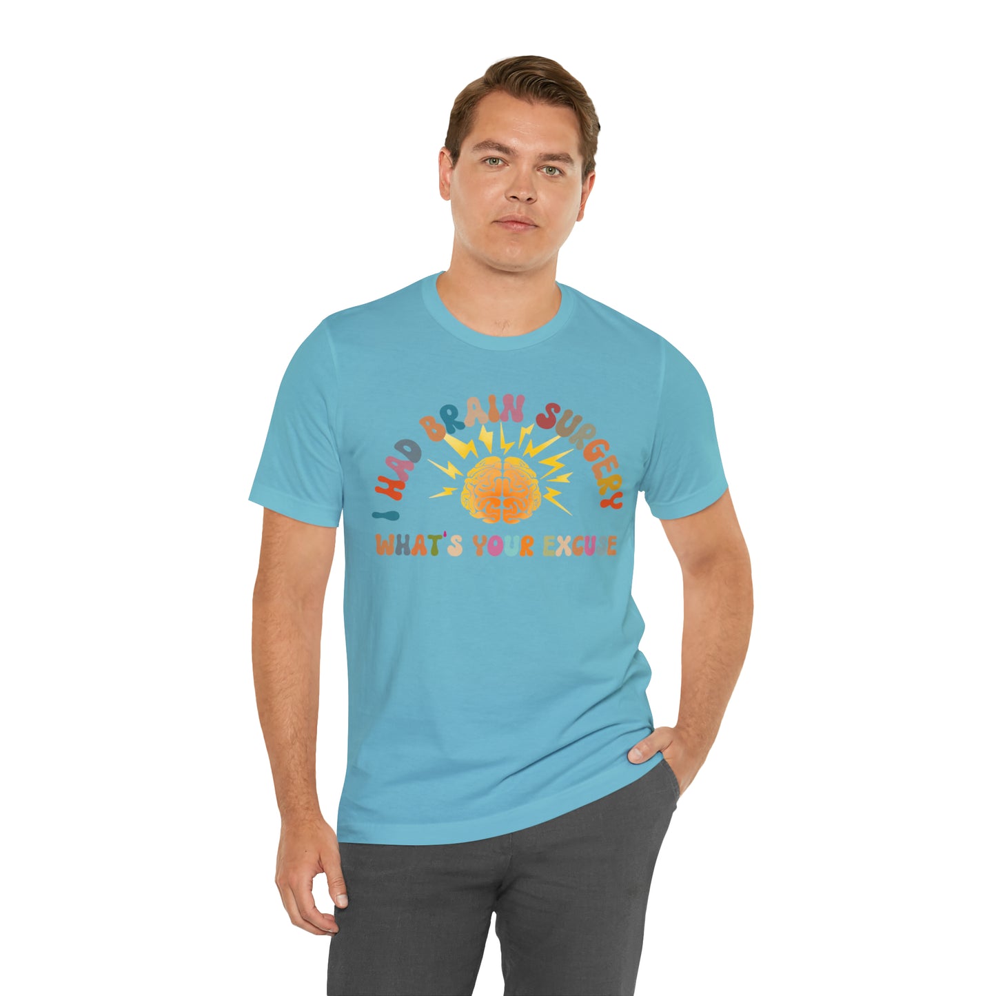 Brain Surgery Shirt, I Had Brain Surgery What's your Excuse, Cancer Awareness Shirt, Brain Cancer Support, T448