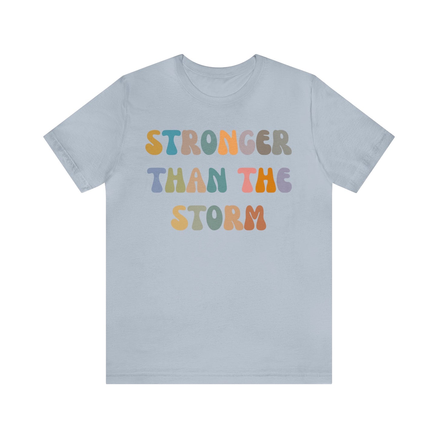 Stronger Than The Storm Shirt, Godly Woman Shirt, Religious Women Shirt, Shirt for Women, Christian Shirt for Mom, Jesus Lover Shirt, T1227