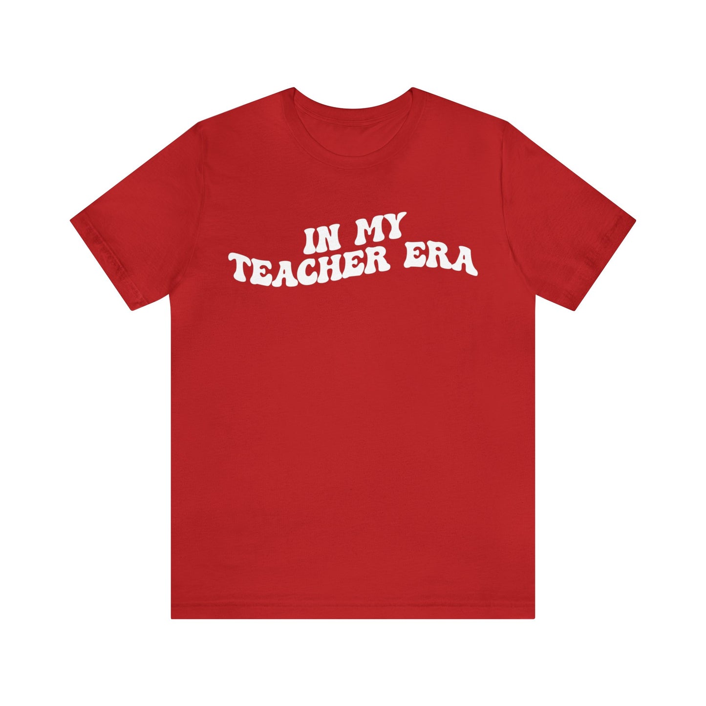 In My Teacher Era Shirt, New Teacher Shirt, Future Teacher Shirt, Funny Teacher Shirt, Teacher's Month Shirt, School Gift Shirt, T1353