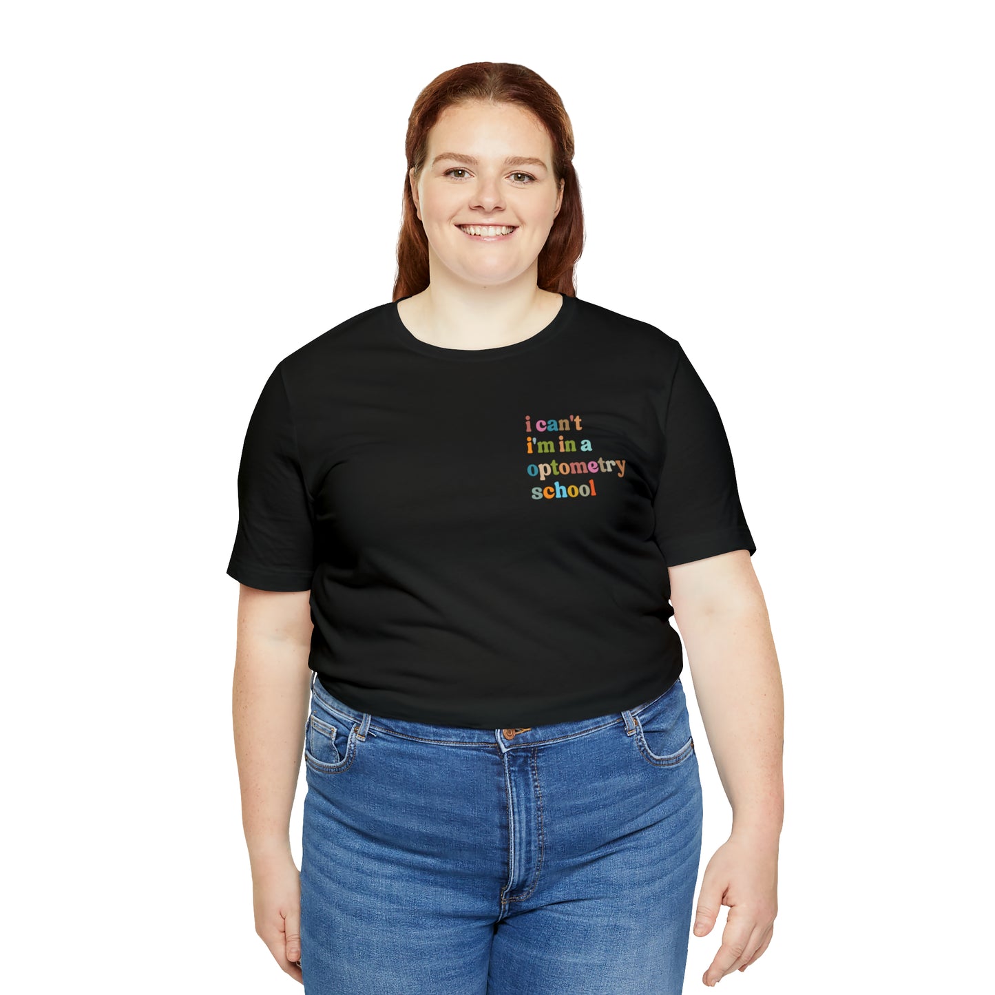 Eyecare Shirt, I Can't I'm In A Optometry School Shirt, Shirt for Optometry, Eyes Specialist Shirt, Eye Care Specialist, T462