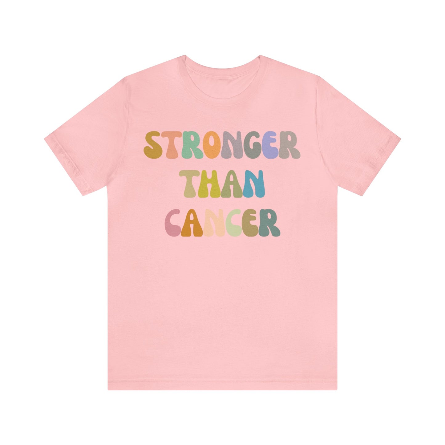 Stronger Than Cancer Shirt, Cancer Warrior Shirt, Cancer Survivor Shirt, Breast Cancer Awareness Shirt, Beat the Cancer Shirt, T1458